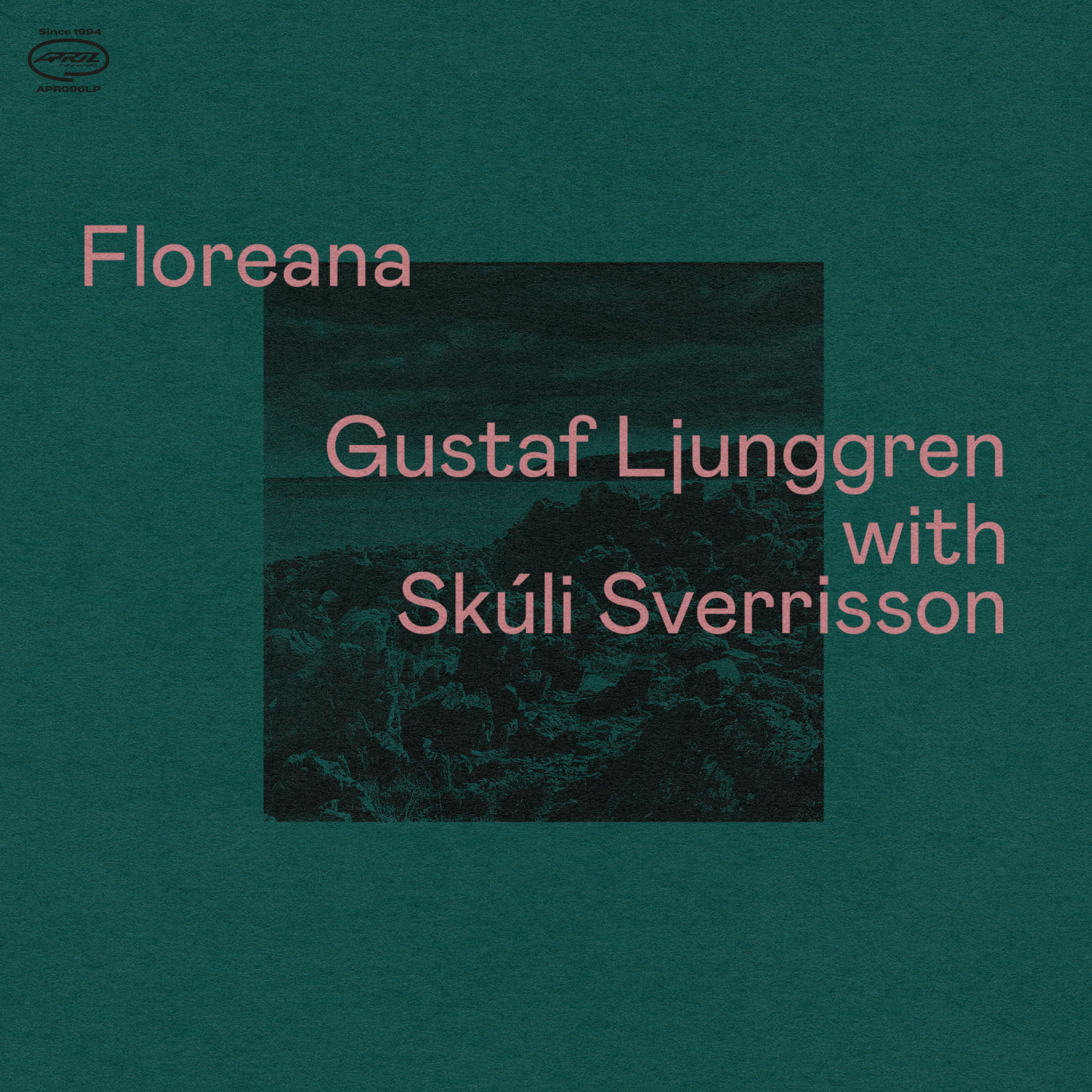 Gustaf Ljunggren & Skúli Sverrisson - Floreana (LP)