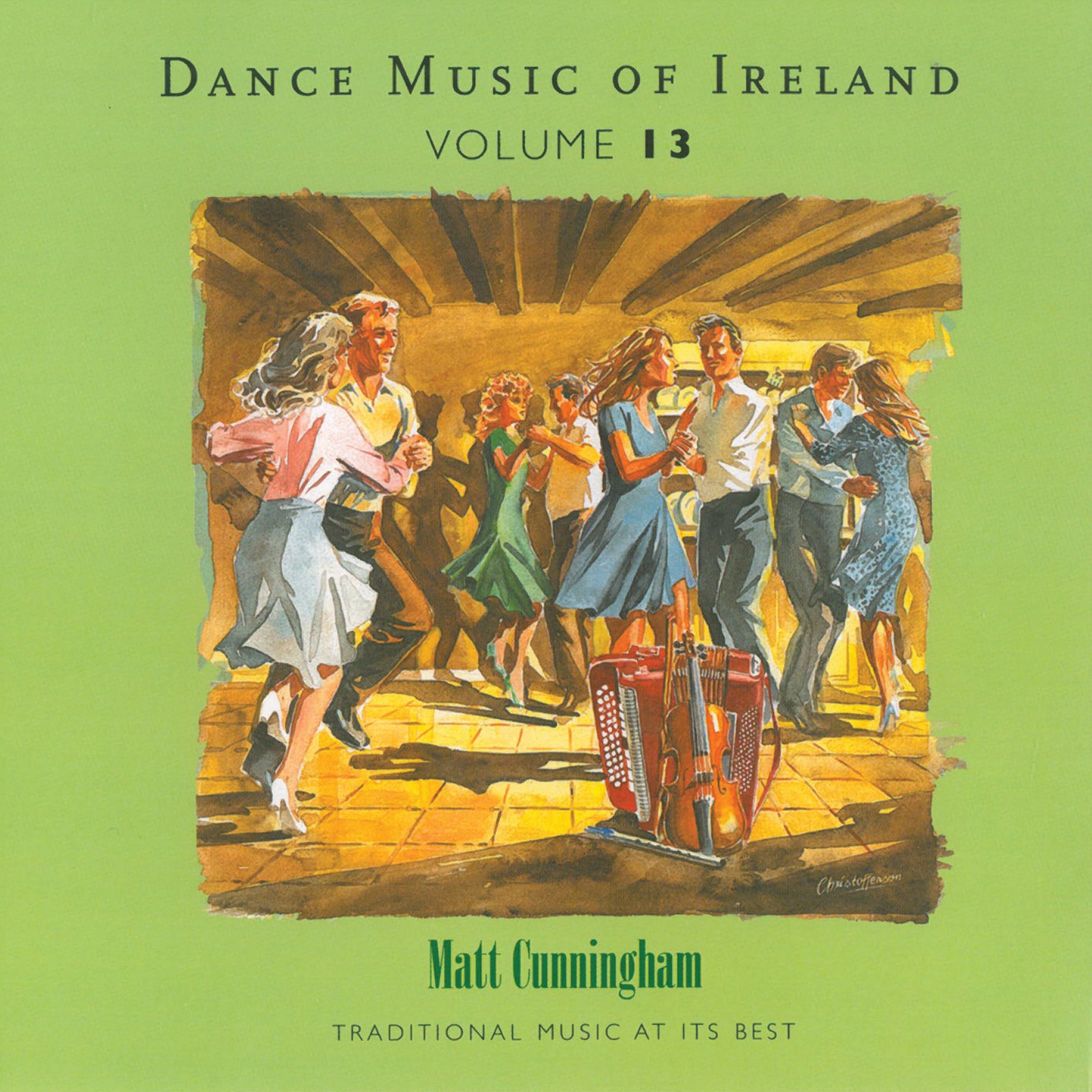 Matt Cunningham - Vol. 13 Dance Music of Ireland (CD)