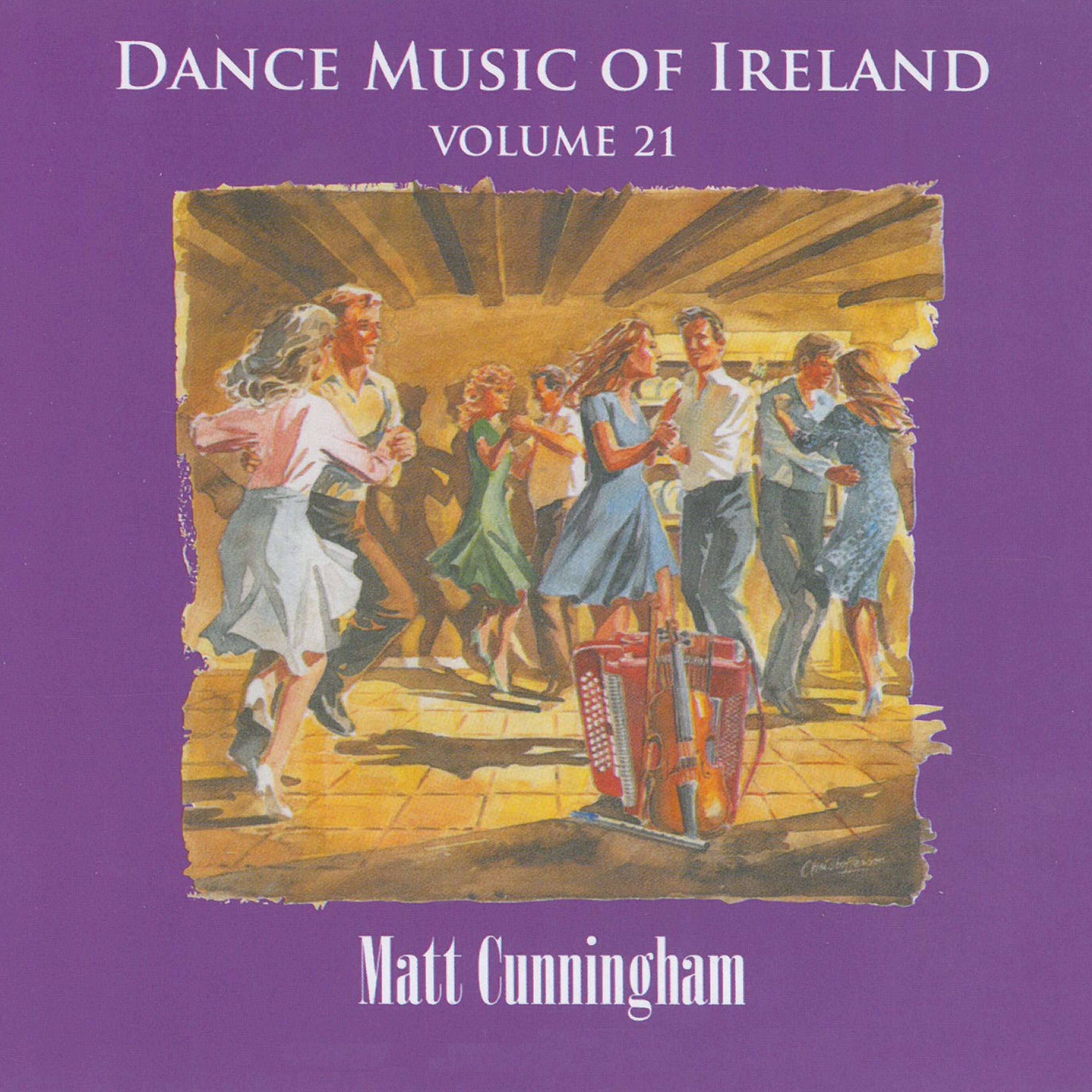 Matt Cunningham - Dance Music of Ireland, Vol. 21 (CD)
