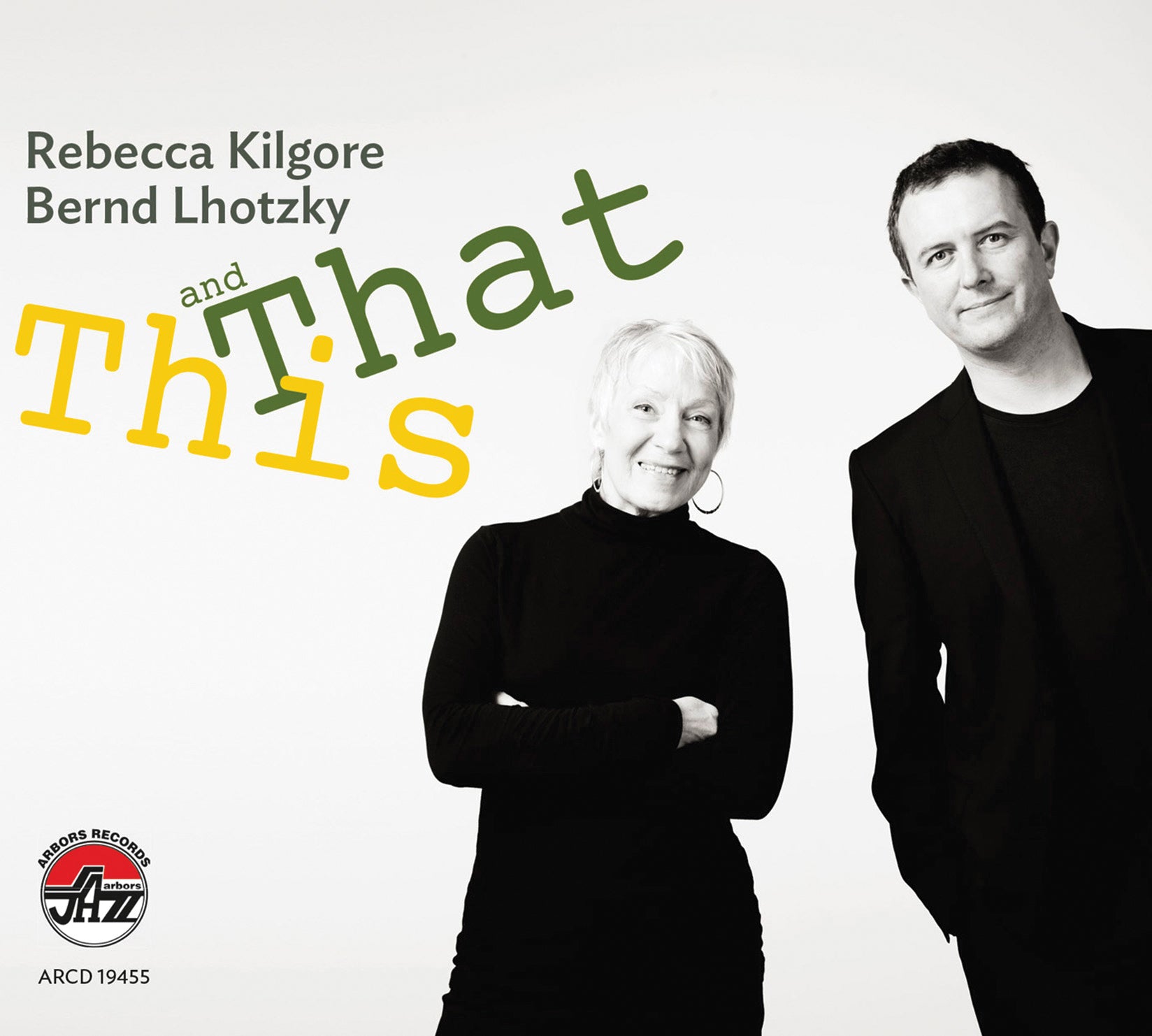 Rebecca Kilgore & Bernd Lhotzky - This And That (CD)