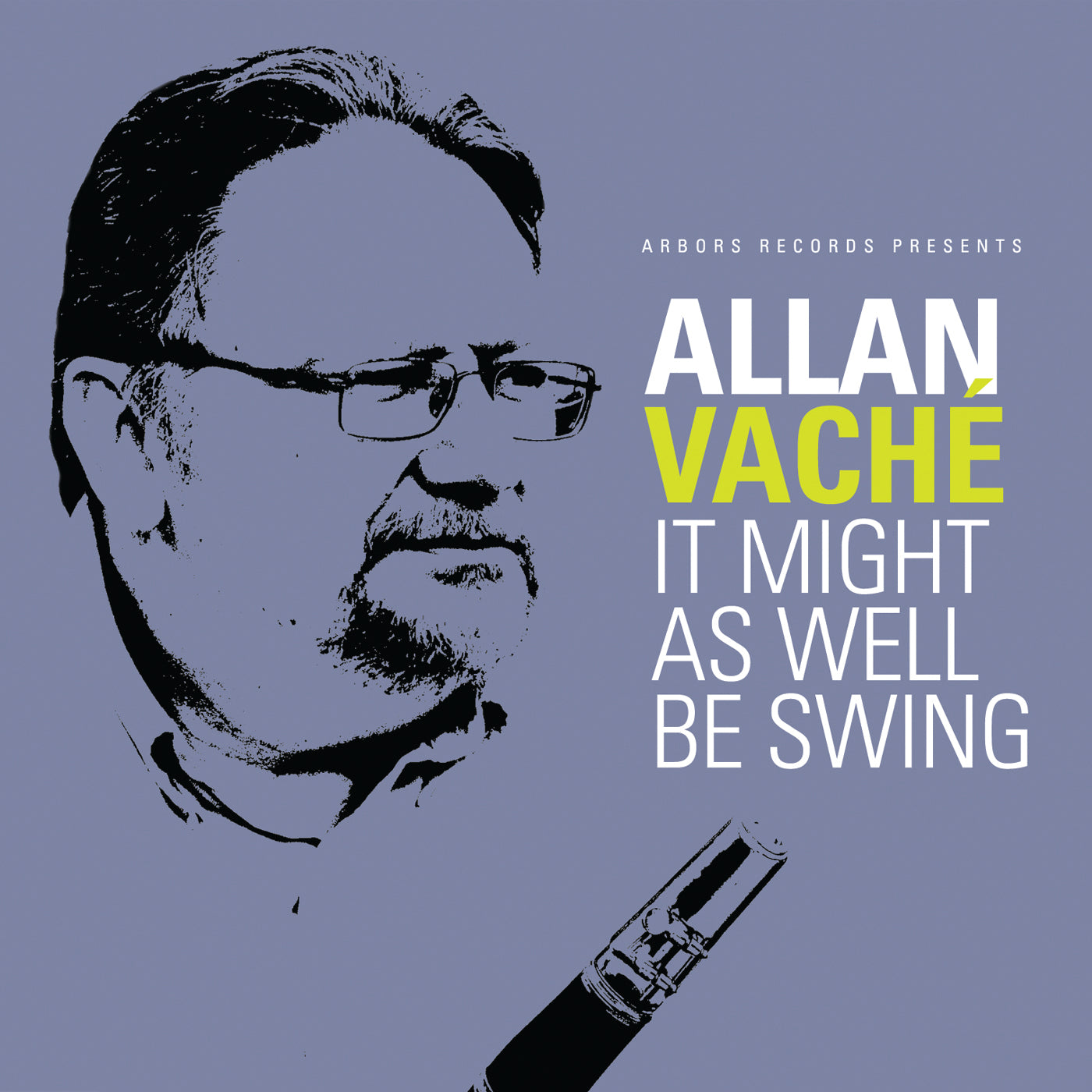 Allan Vache - It Might As Well Be Swing (CD)