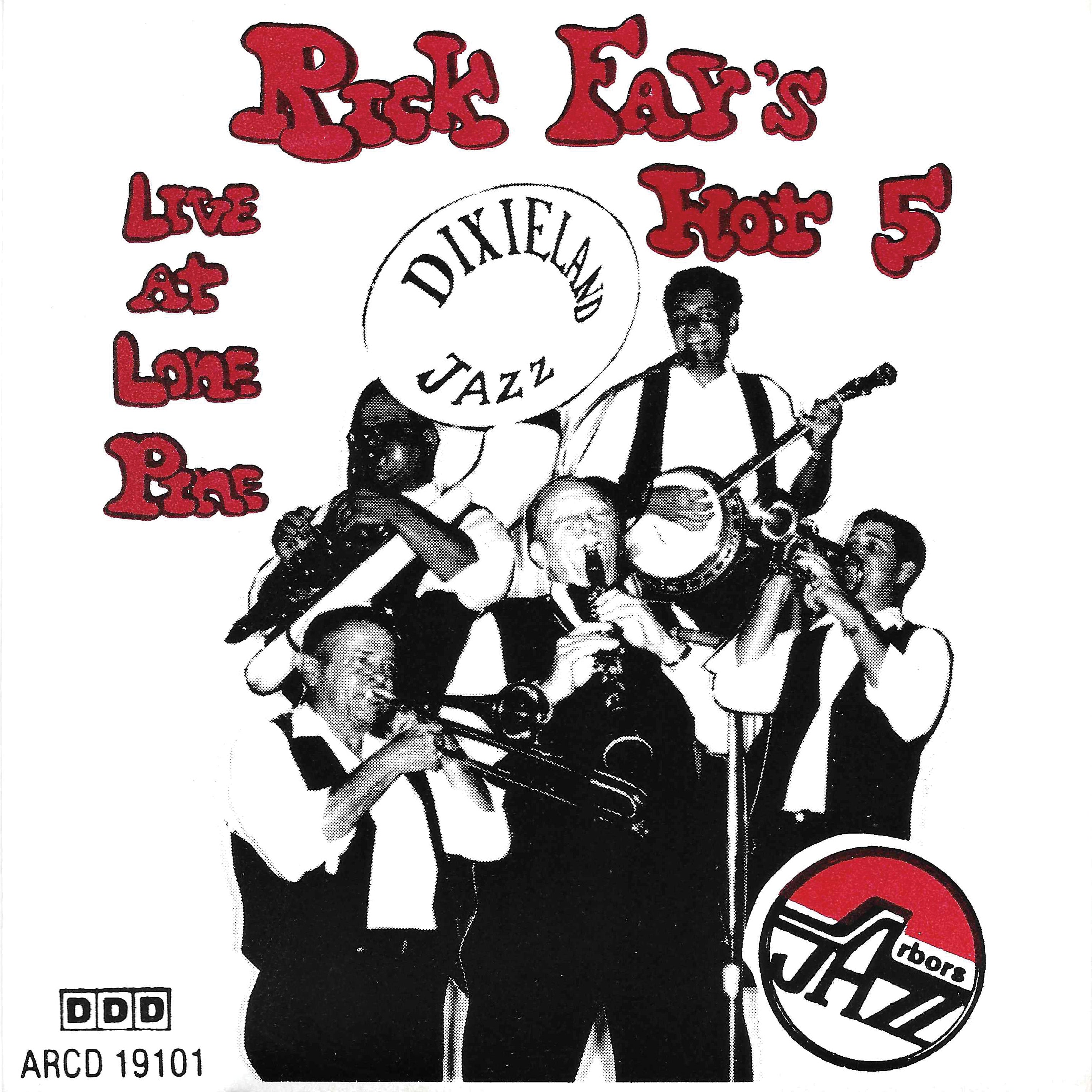 Rick's Hot 5 Fay - Live At Lone Pine (CD)