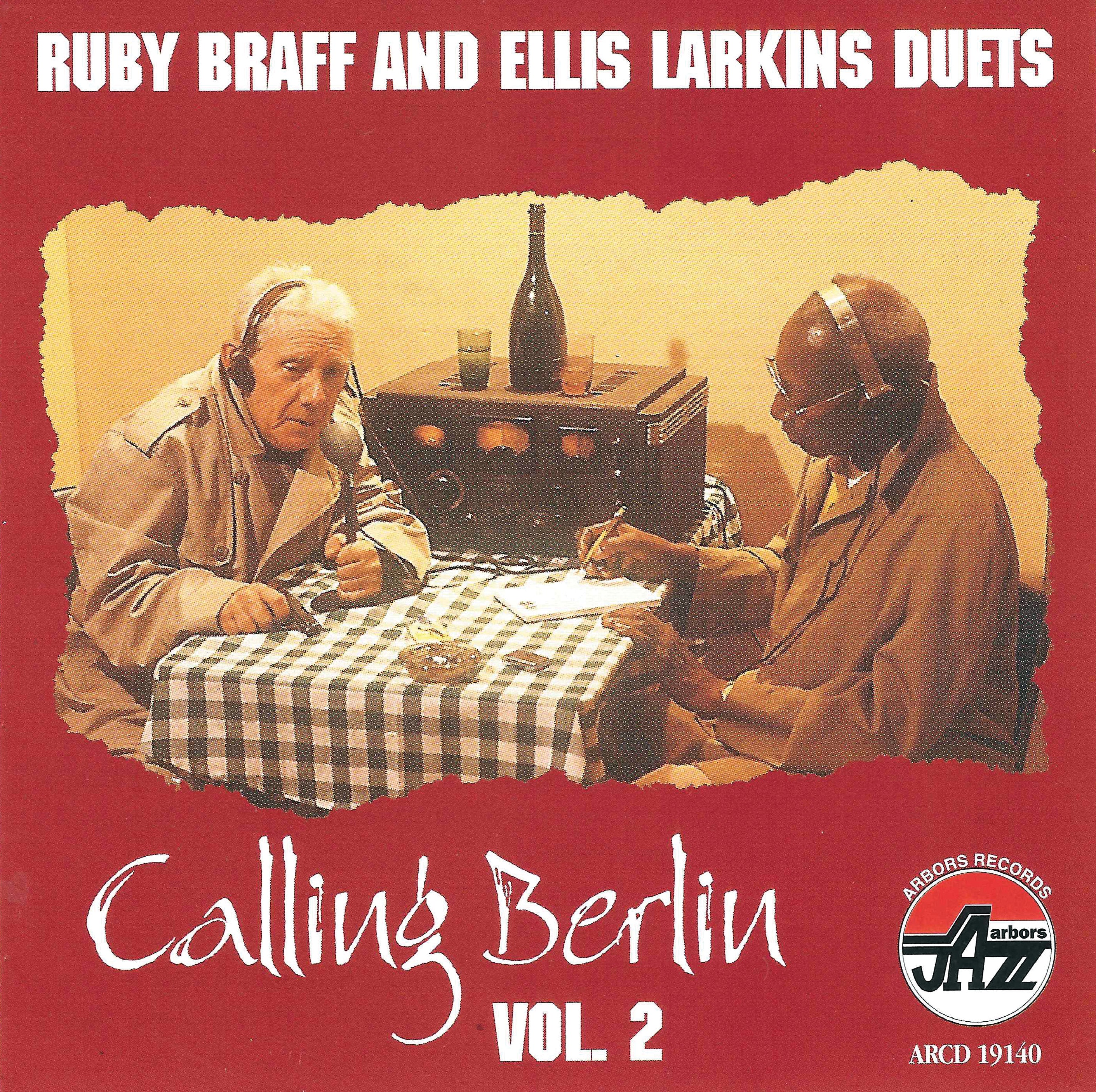 Ruby Braff & Ellis Larkins - Calling Berlin, Vol. 2 (CD)