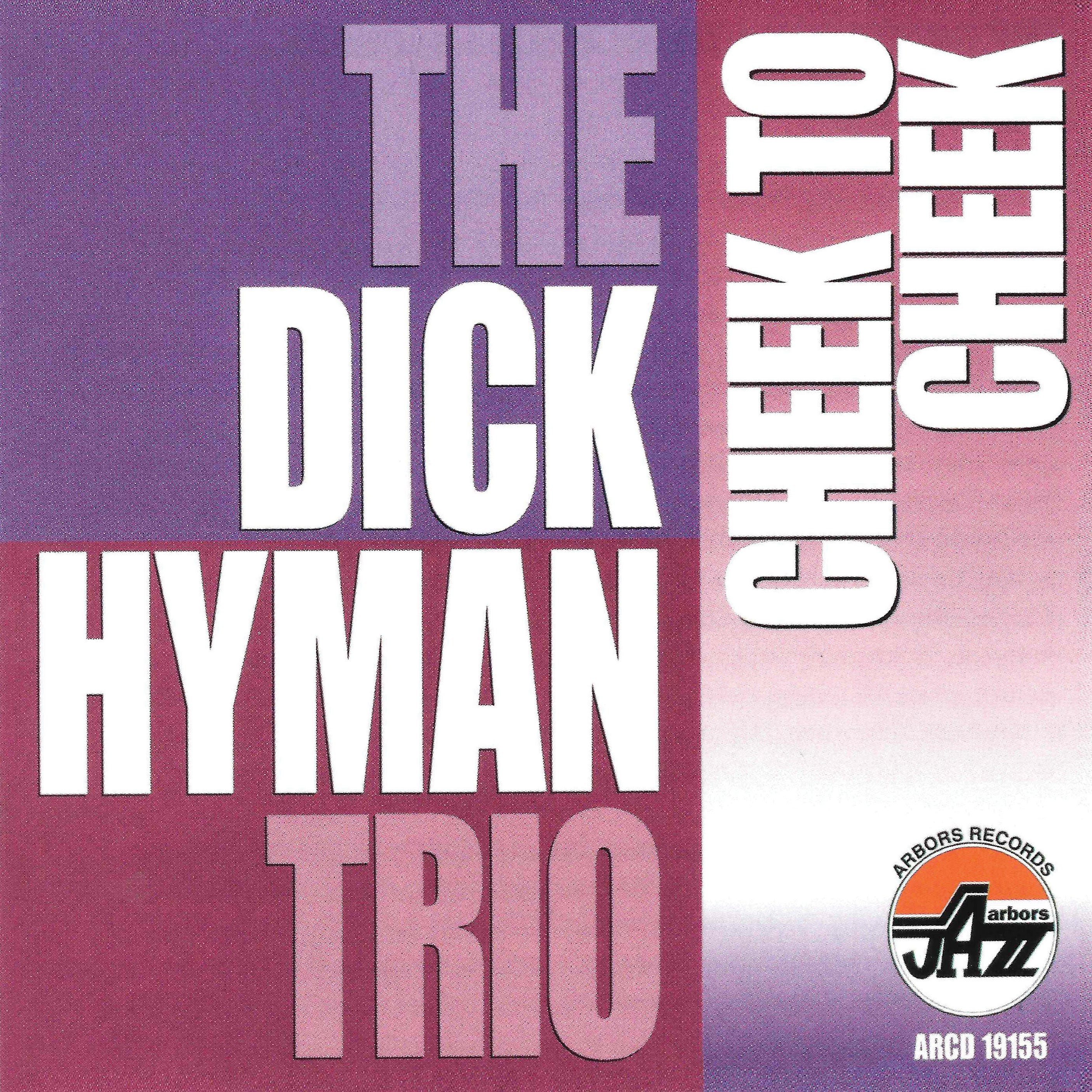 Dick Trio Hyman - Cheek To Cheek (CD)