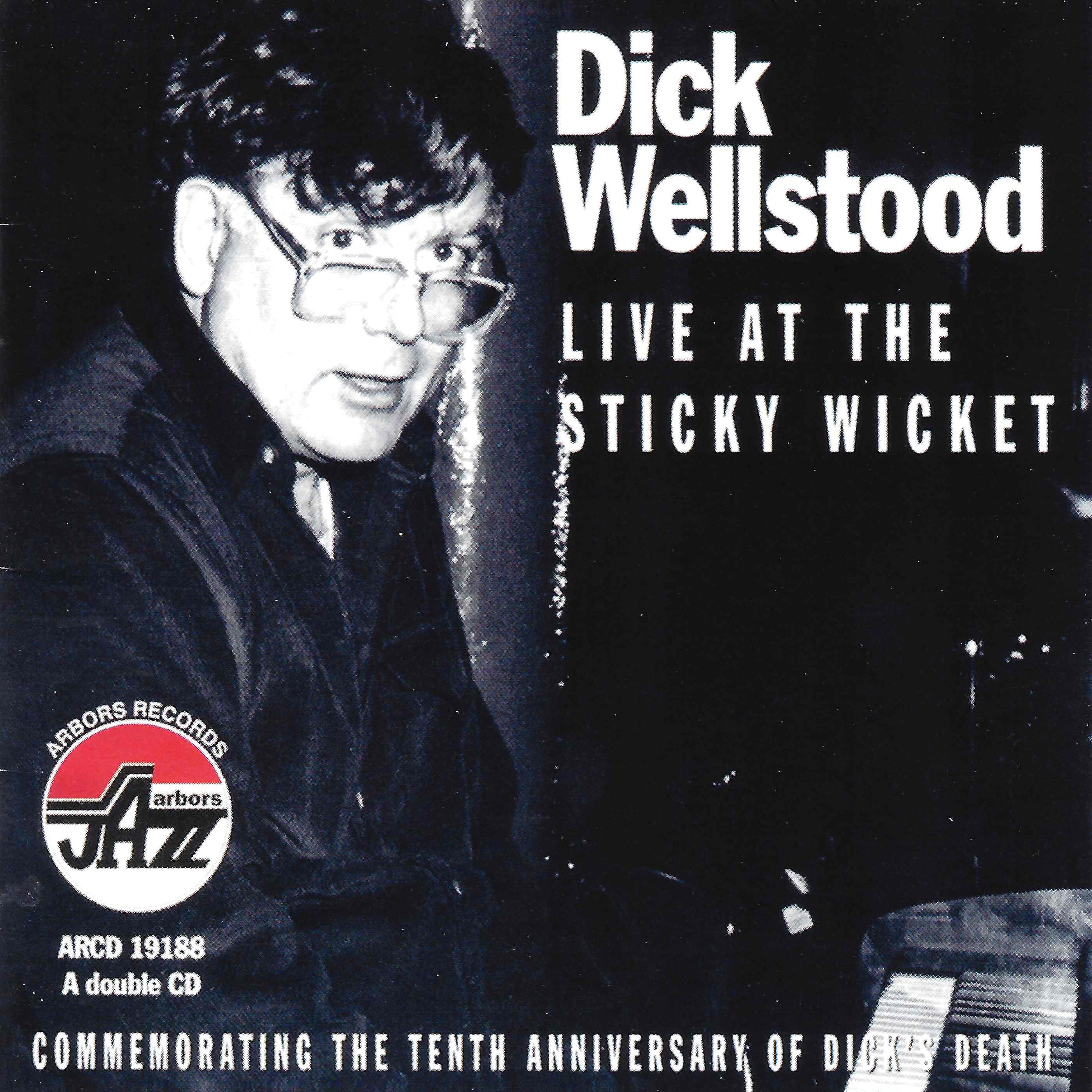 Dick Wellstood - Live At The Sticky Wicket (CD)