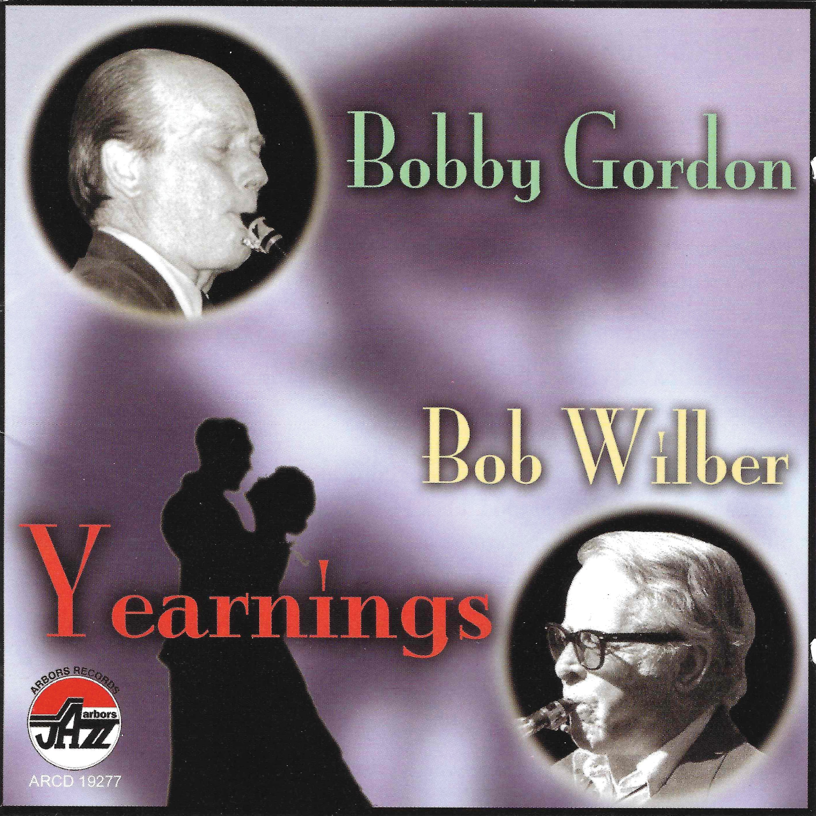 Bobby Gordon & Bob Wilber - Yearnings (CD) 1