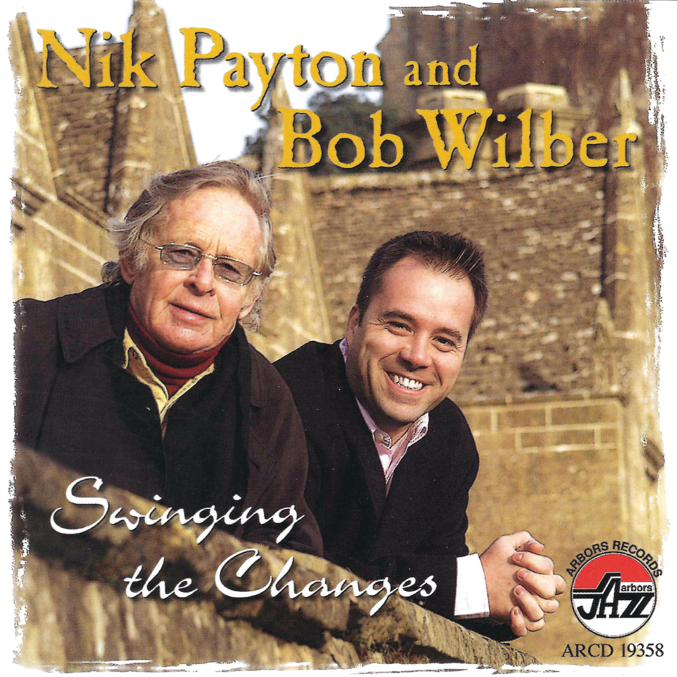 Nik Payton & Bob Wilber - Swinging The Changes (CD)