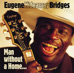 Eugene Hideaway Bridges - Man Without A Home... (CD)