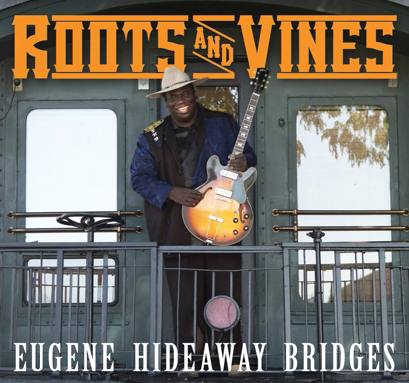 Eugene Hideaway Bridges - Roots And Vines (CD)