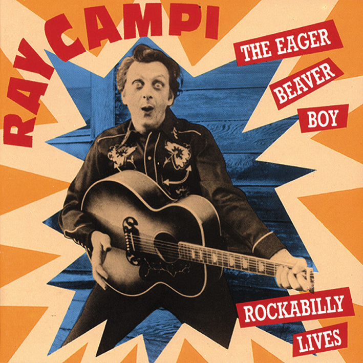 Ray Campi - The Eager Beaver Boy...plus (CD)