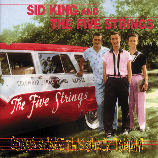 Sid King & The Five Strings - Gonna Shake This Shack Tonight (CD)