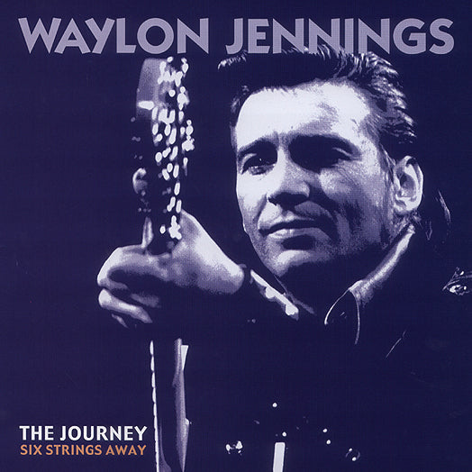 Waylon Jennings - The Journey: Six Strings Away (CD)