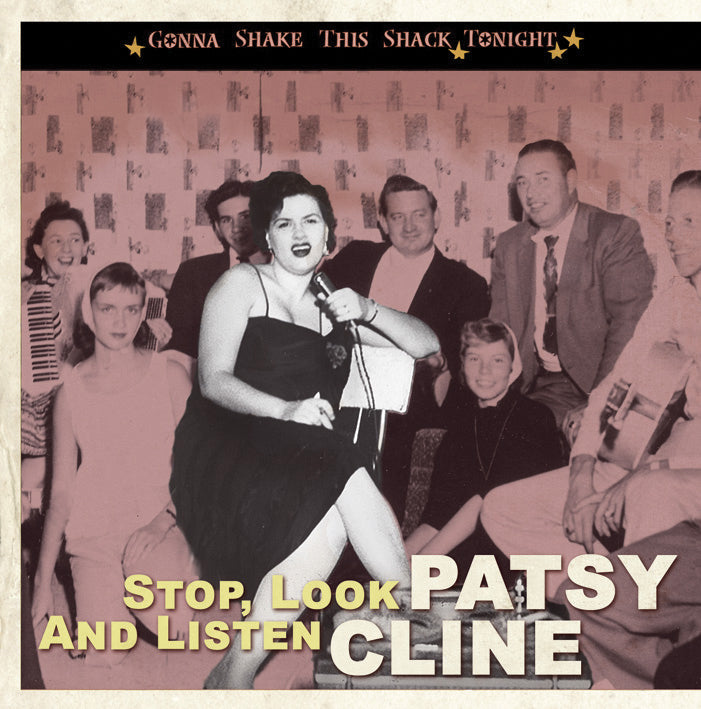 Patsy Cline - Gonna Shake This Shack Tonight: Stop, Look And Listen- (CD)