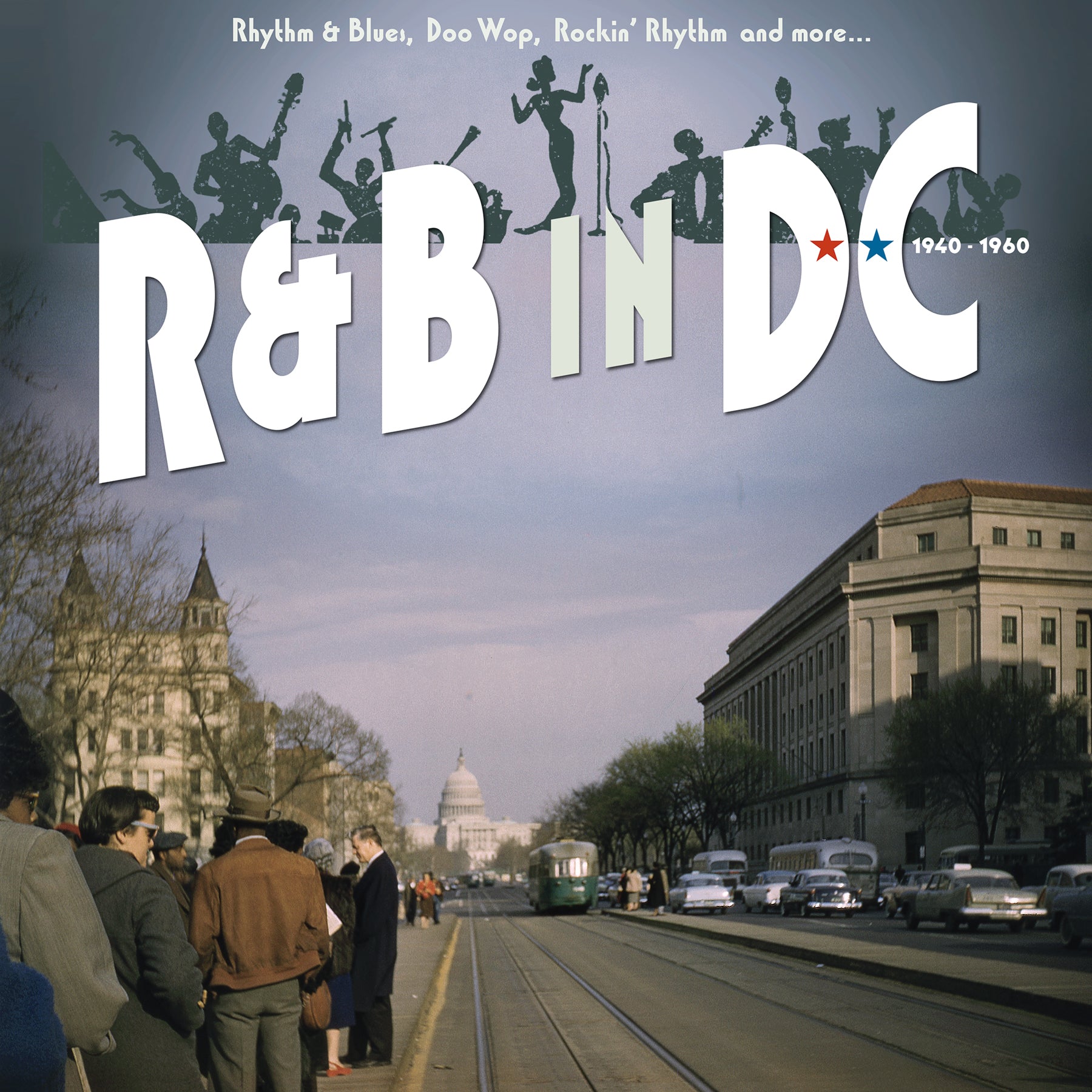 R&B In Dc 1940-1960: Rhythm & Blues, Doo Wop, Rockin' Rhythm And More... (CD)