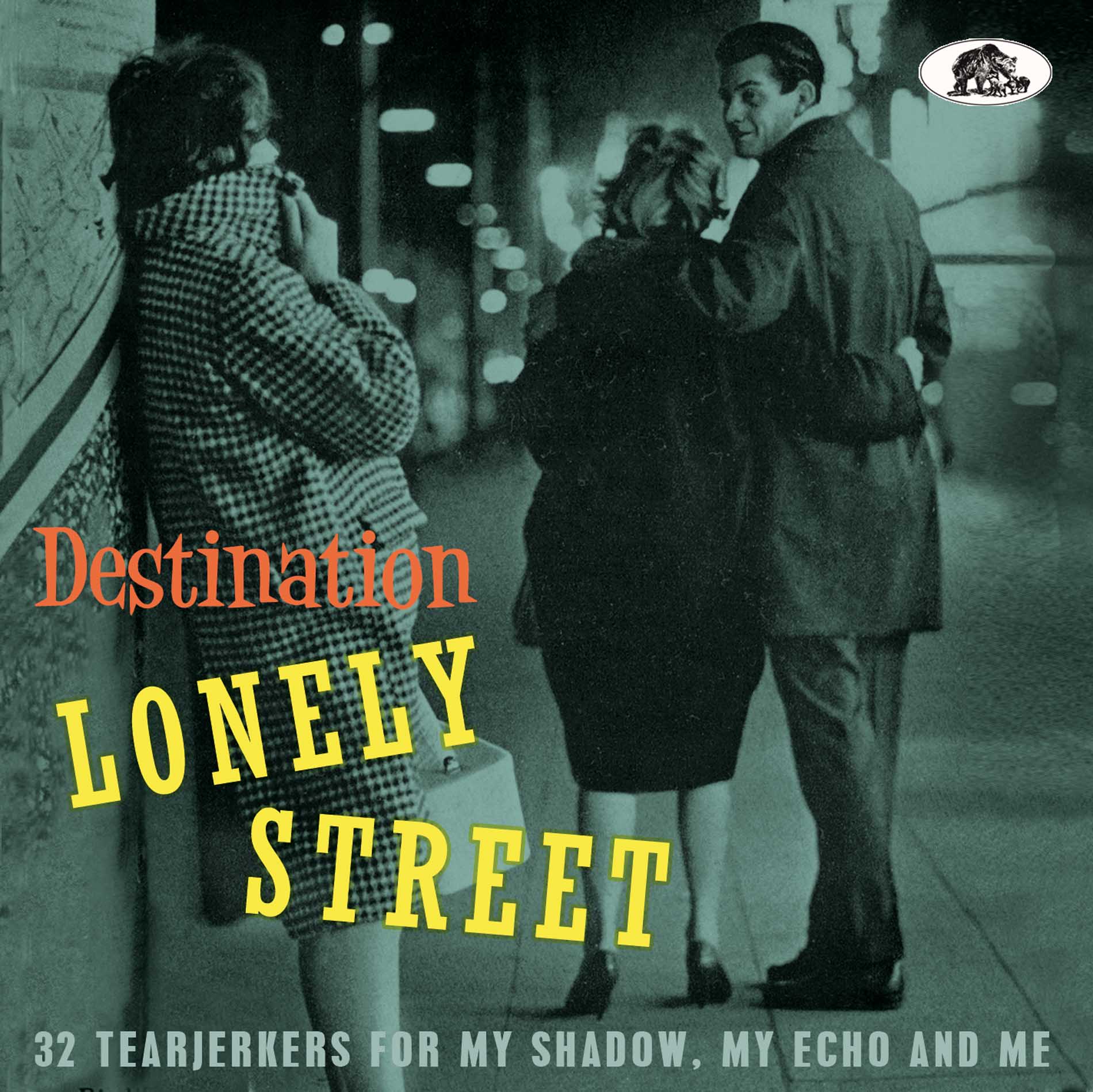 Destination Lonely Street: 32 Tearjerkers For My Shadow, My Echo And Me (CD)