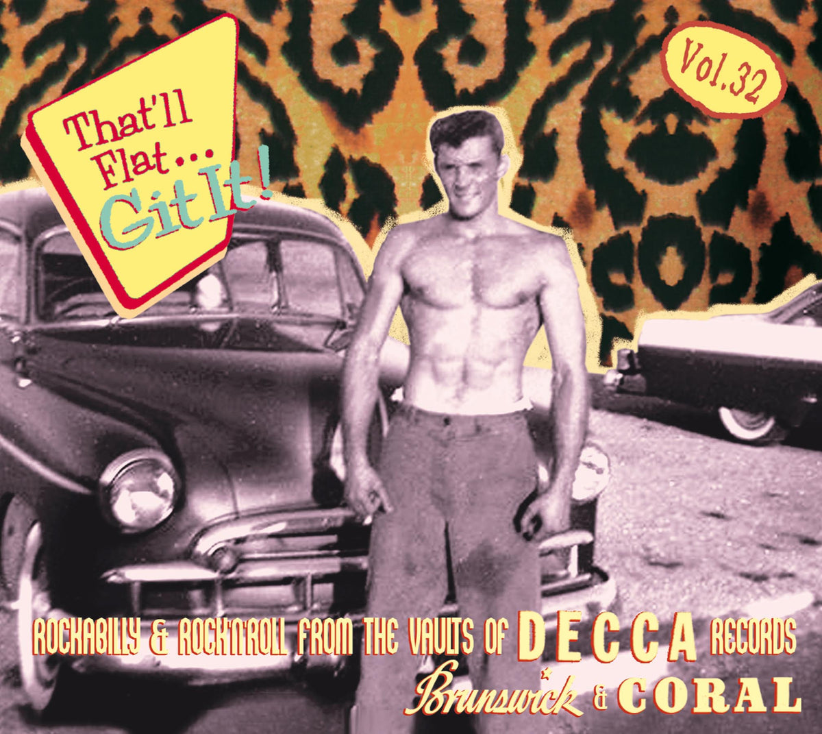 That'll Flat Git It, Vol. 32: Rockabilly And Rock 'n' Roll From The Vaults (CD)