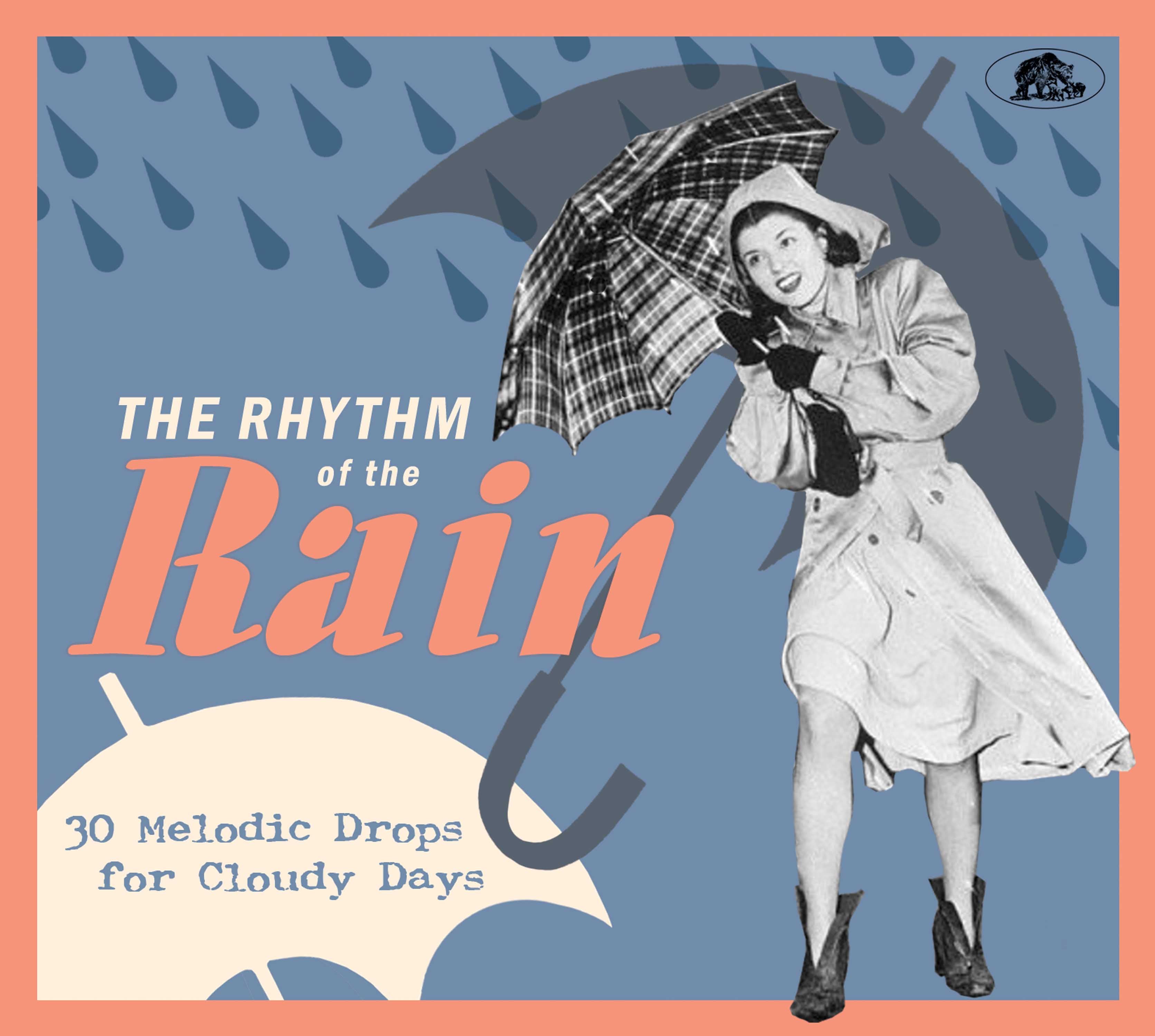 The Rhythm Of The Rain: 30 Melodic Drops For Cloudy Days (CD)