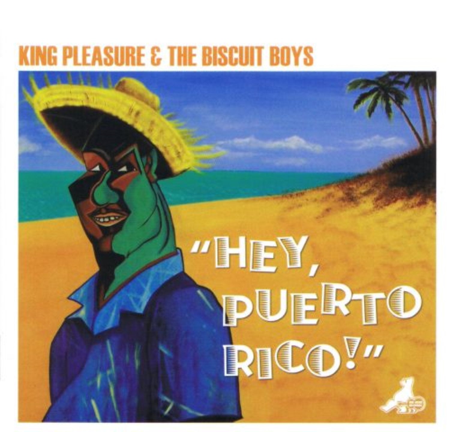 King Pleasure & The Biscuit Boys - Hey Puerto Rico! (CD)