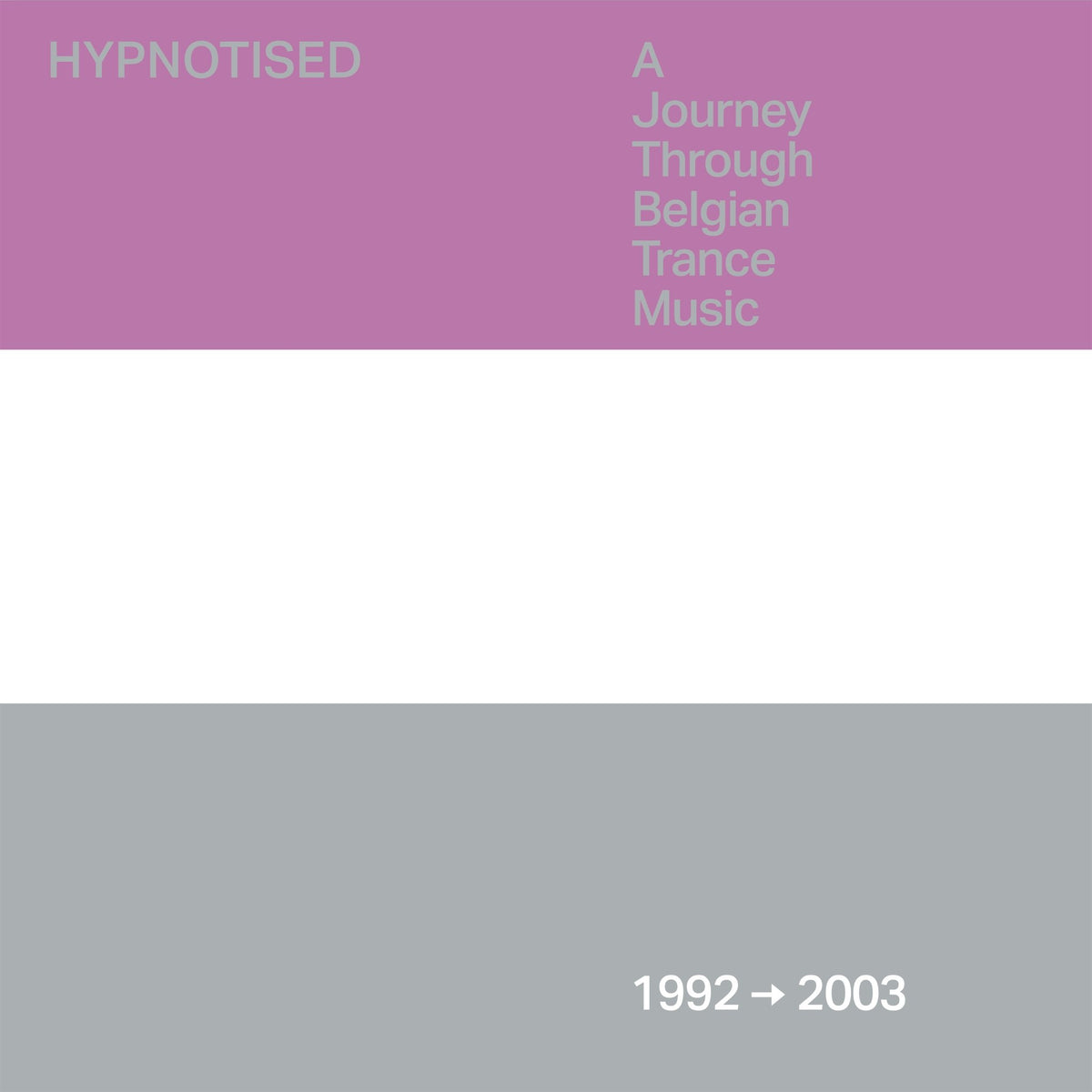 Hypnotised: A Journey Through Belgian Trance Music (1992-2003) (CD)
