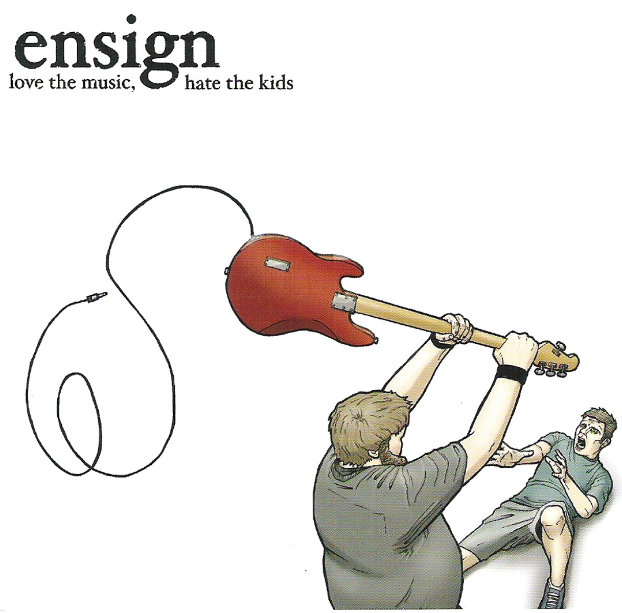 Ensign - Love the Music Hate the Kids (CD)