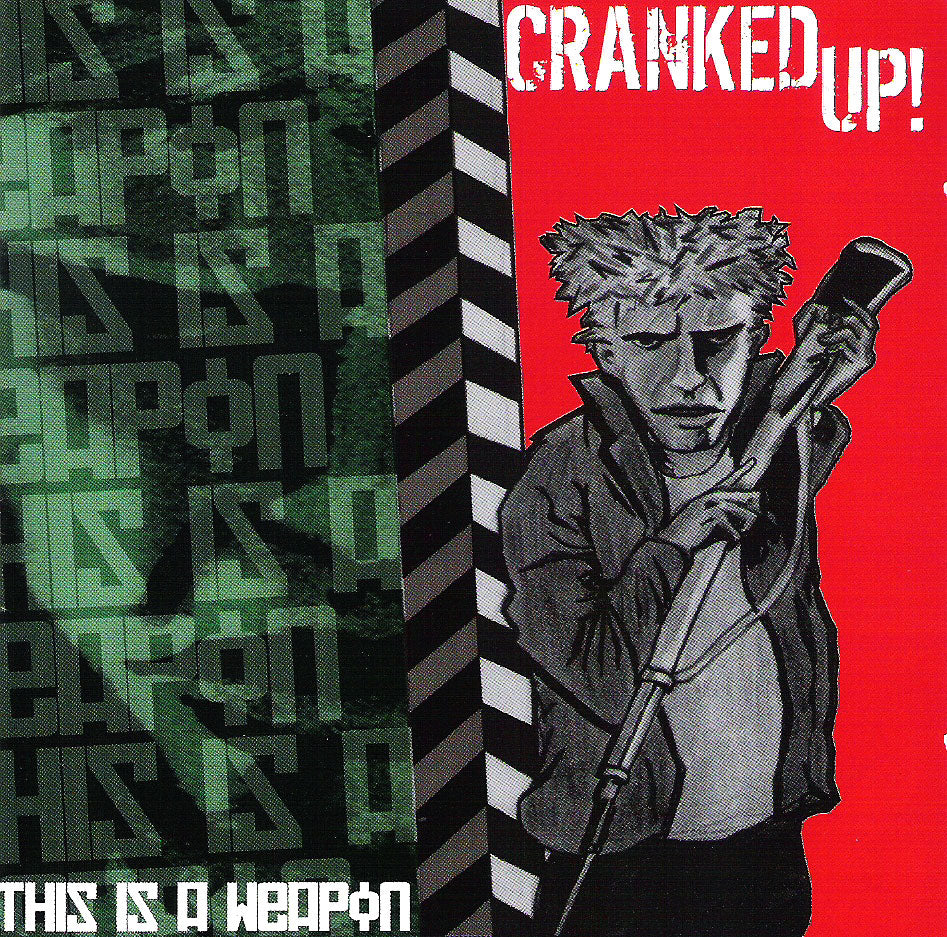 Cranked Up! - This Is A Weapon (CD)