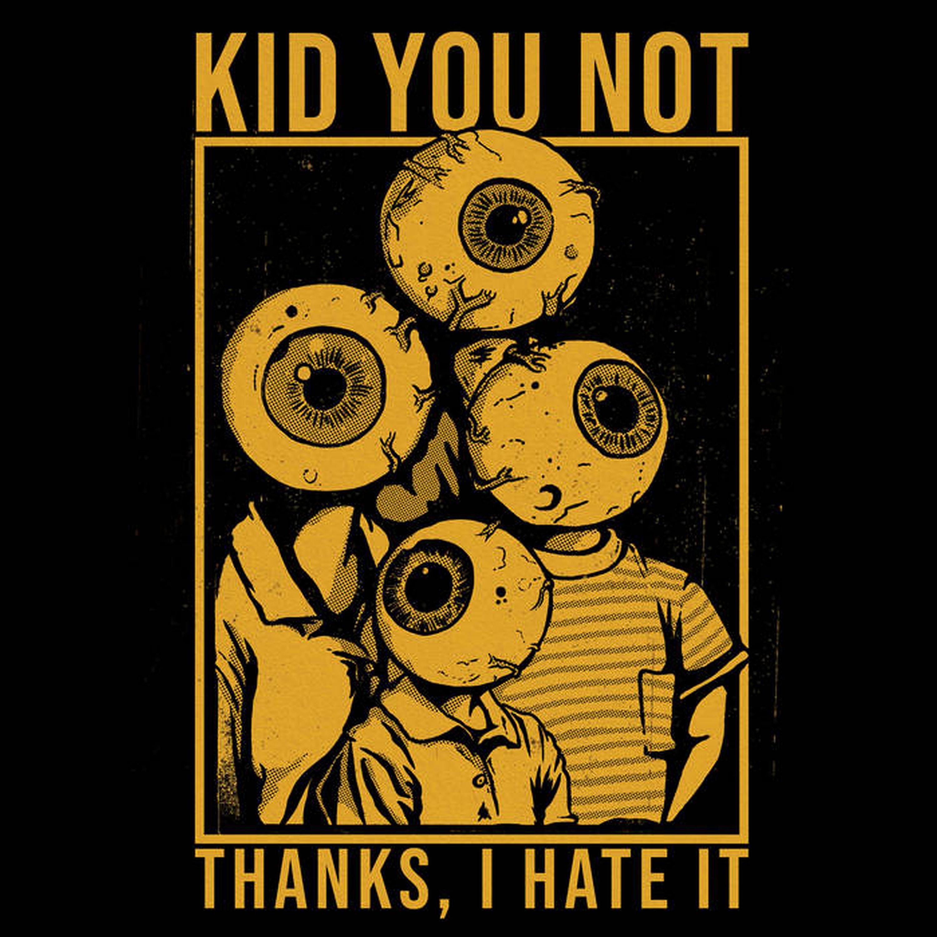 Kid You Not - Thanks, I Hate It (LP)