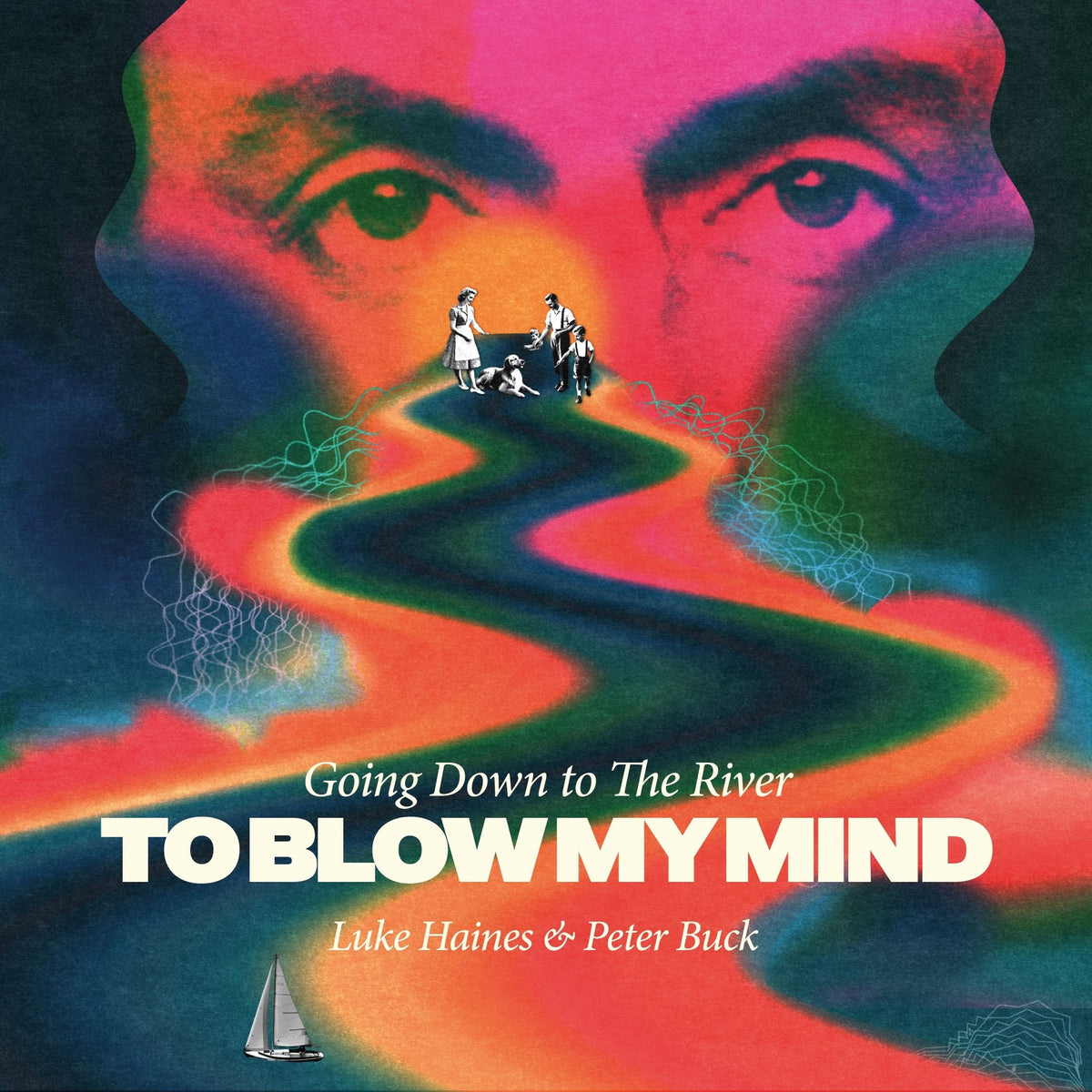 Luke Haines & Peter Buck - Going Down To The River...To Blow My Mind (LP)
