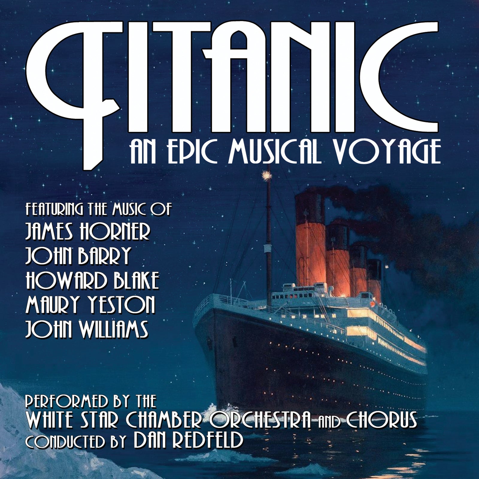 White Star Chamber Orchestra And Chorus - Titanic: An Epic Musical Voyage (CD)