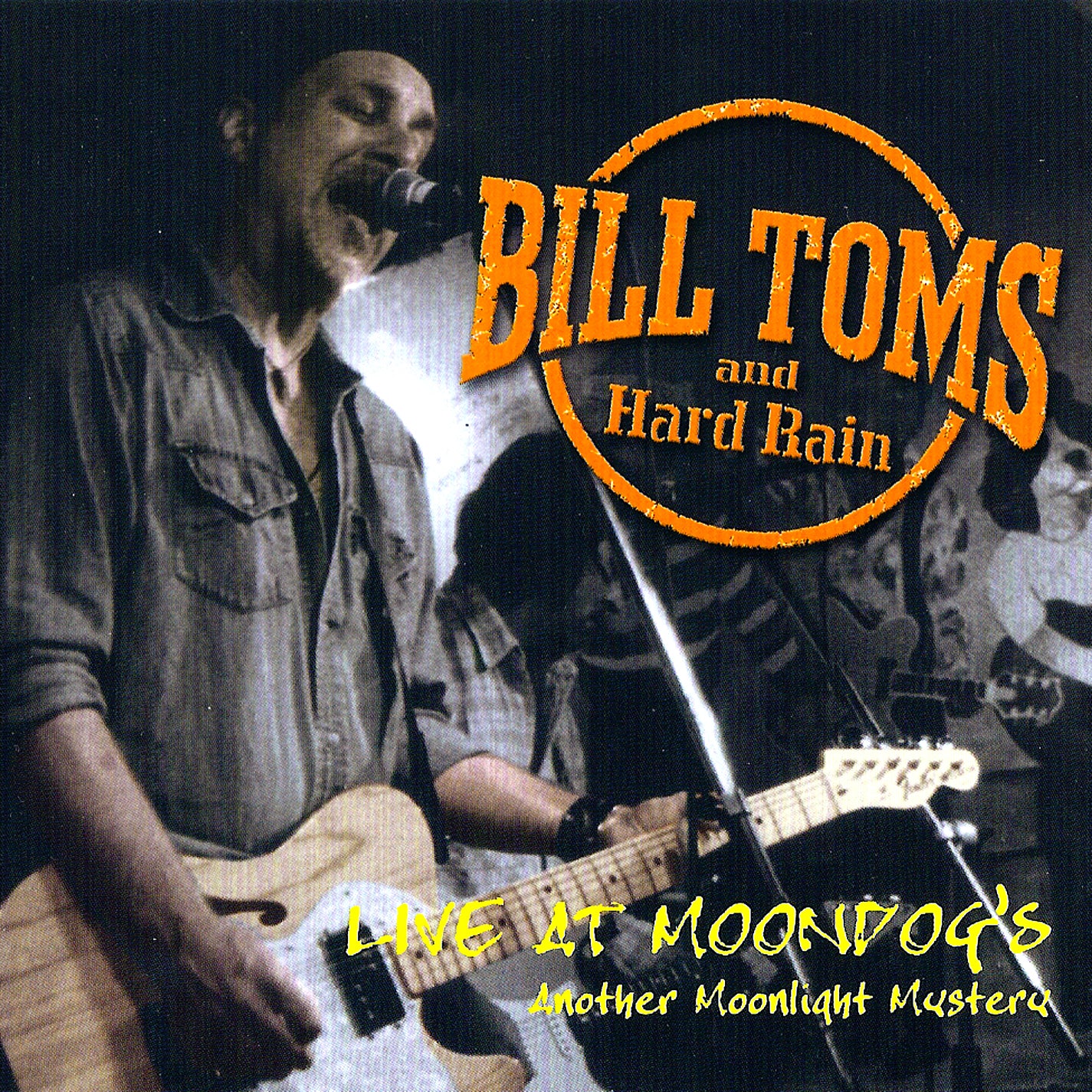 Bill Toms - Live At Moondog's: Another Moonlight Mystery (CD)