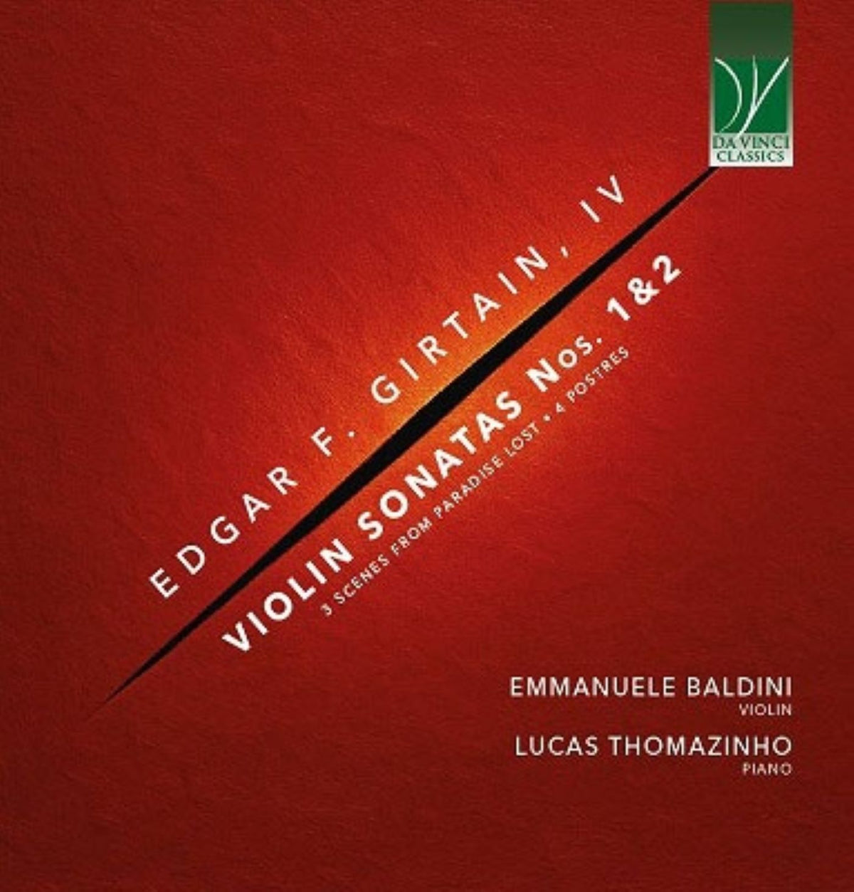 Emmanuele Baldini & Lucas Thomazinho - Edgar F. Girtain, Iv: Violin Sonatas Nos. 1-3, Scenes From Paradise Lost, 4 Postres (CD)
