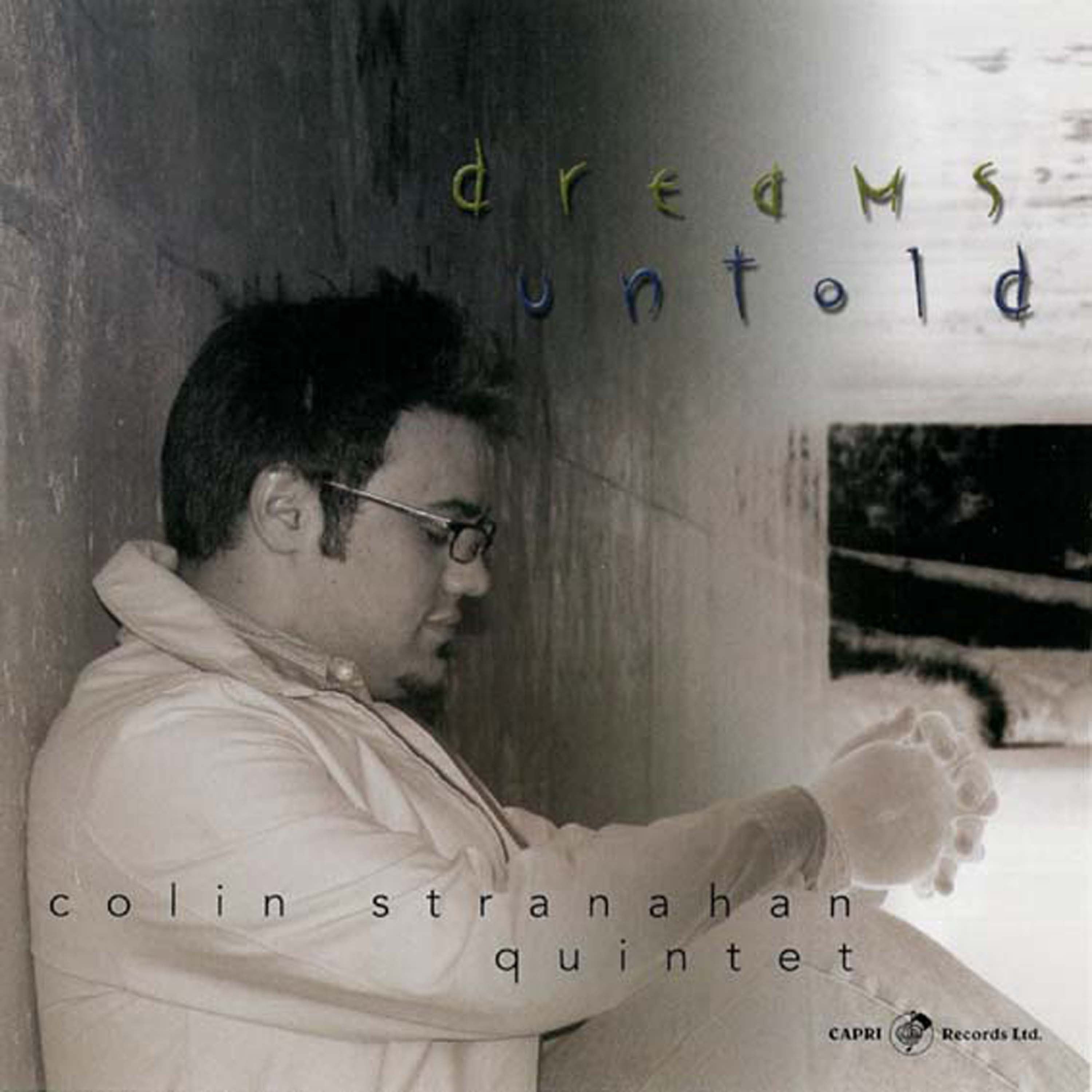 Colin Stranahan & Colin Stranahan Quintet - Dreams Untold (CD)