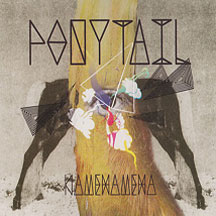 Ponytail - Kamehameha (CD)