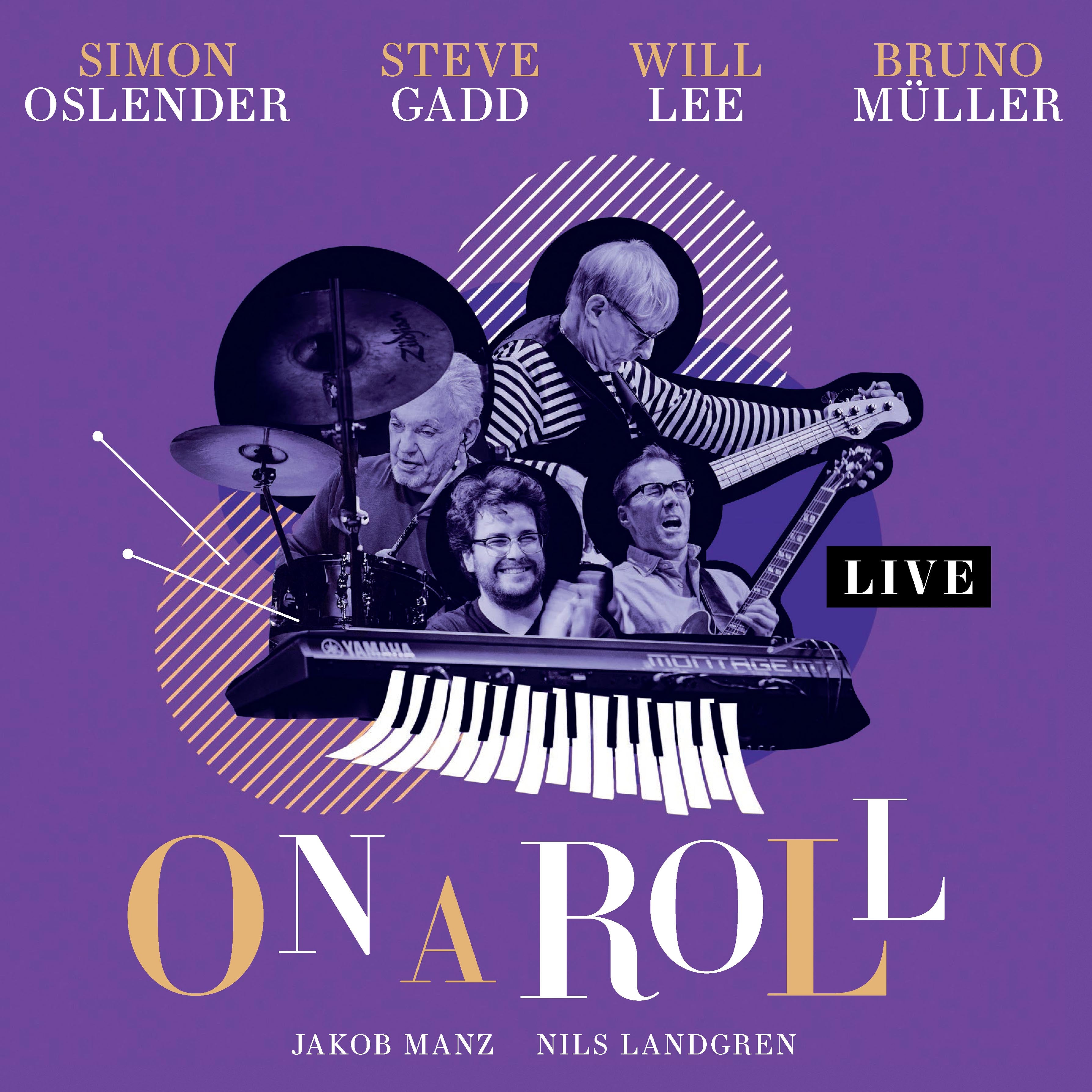 Simon Oslender & Steve Gadd & Will Lee - On A Roll: Live (CD)