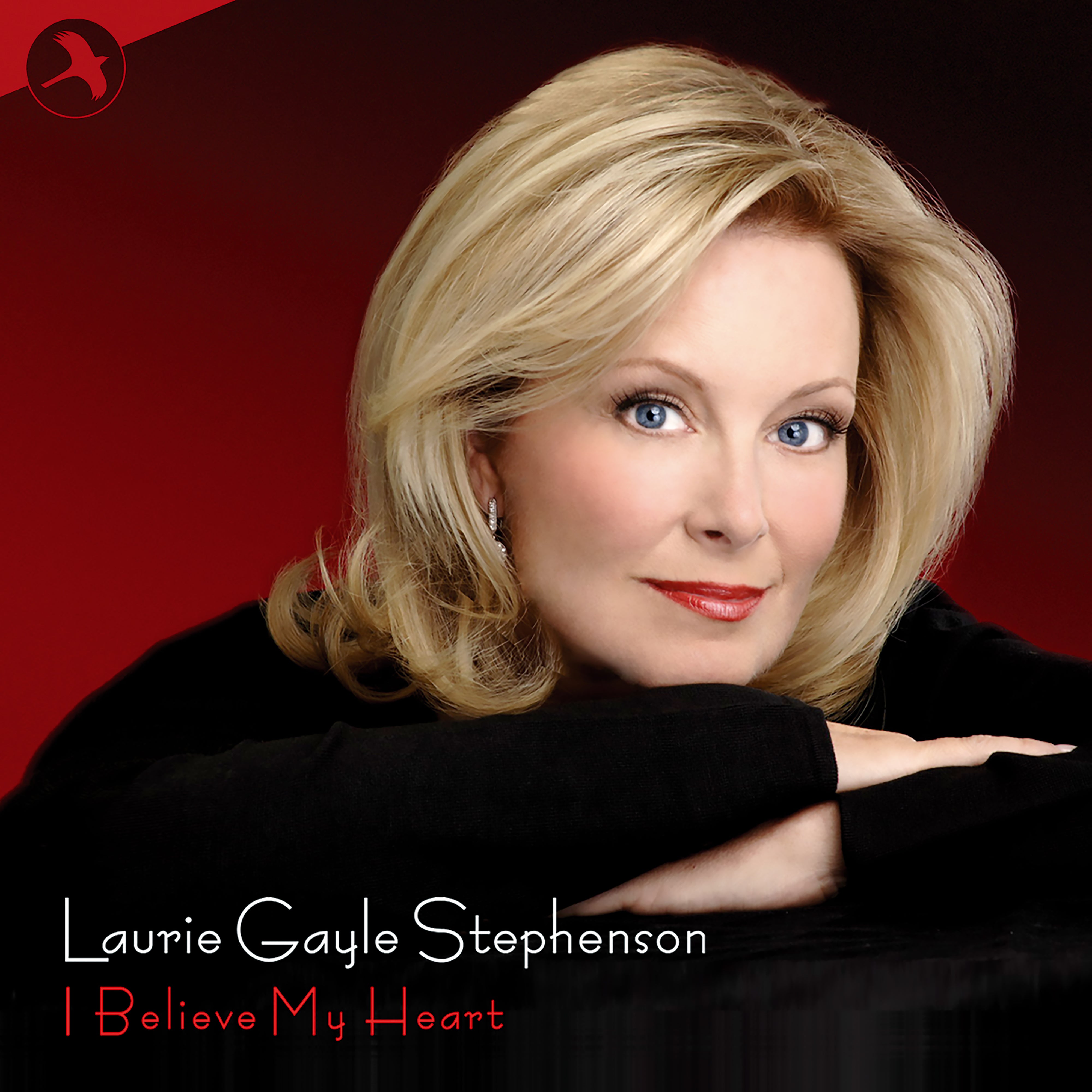 Laurie Gayle Stephenson - I Believe My Heart (CD)