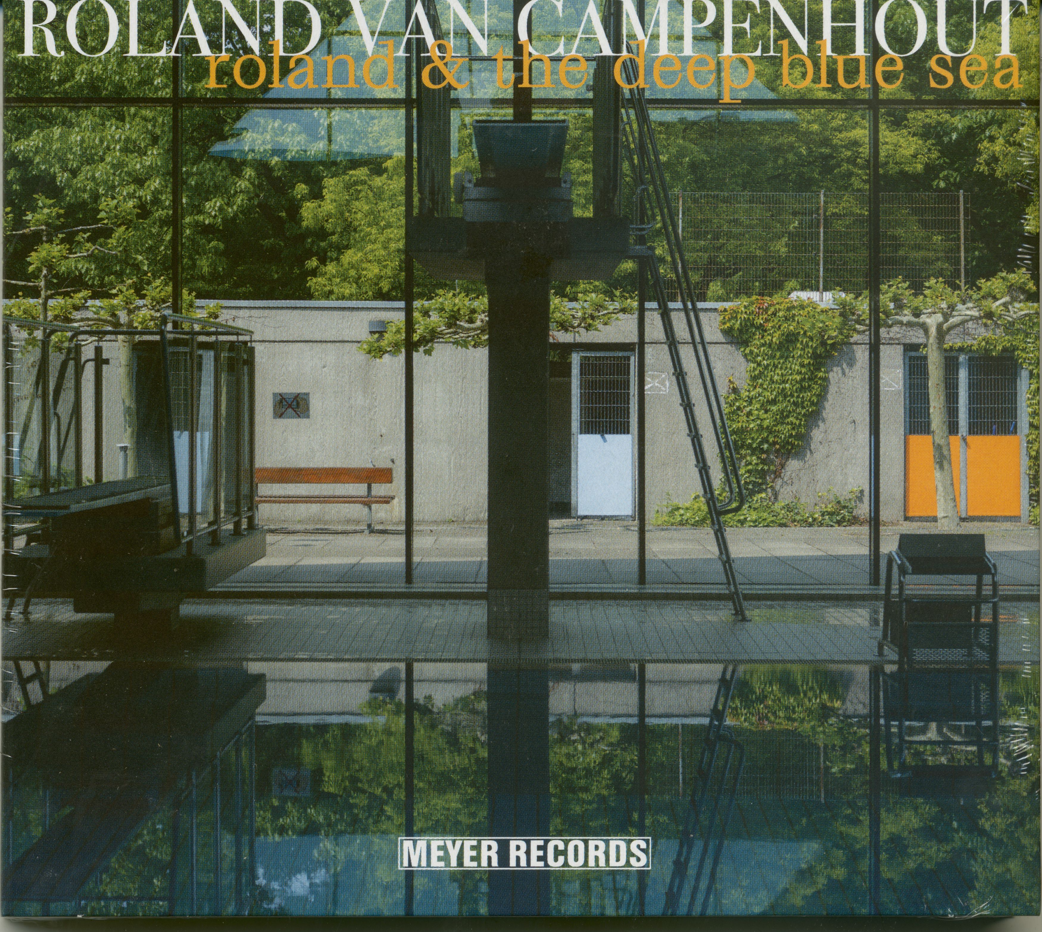Roland Van Campenhout - Roland & The Deep Blue Sea (CD)