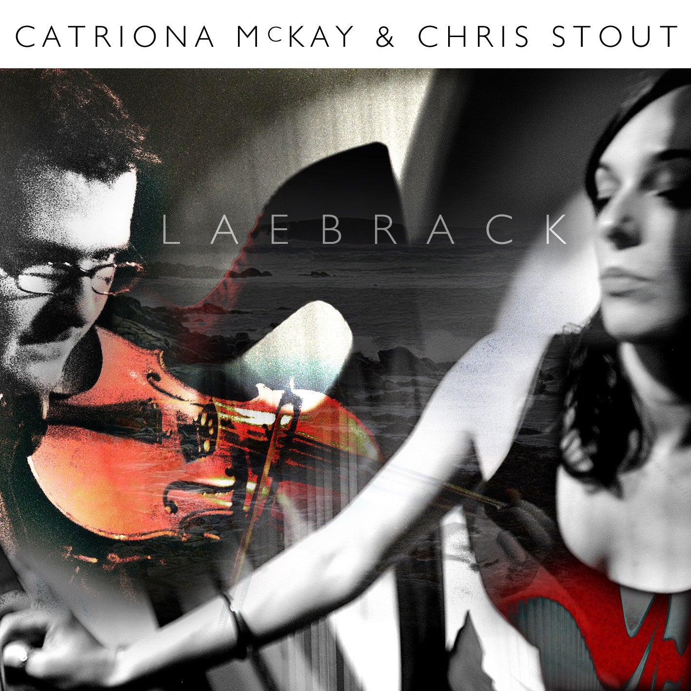Catriona Mckay & Chris Stout - Laebrack (CD)