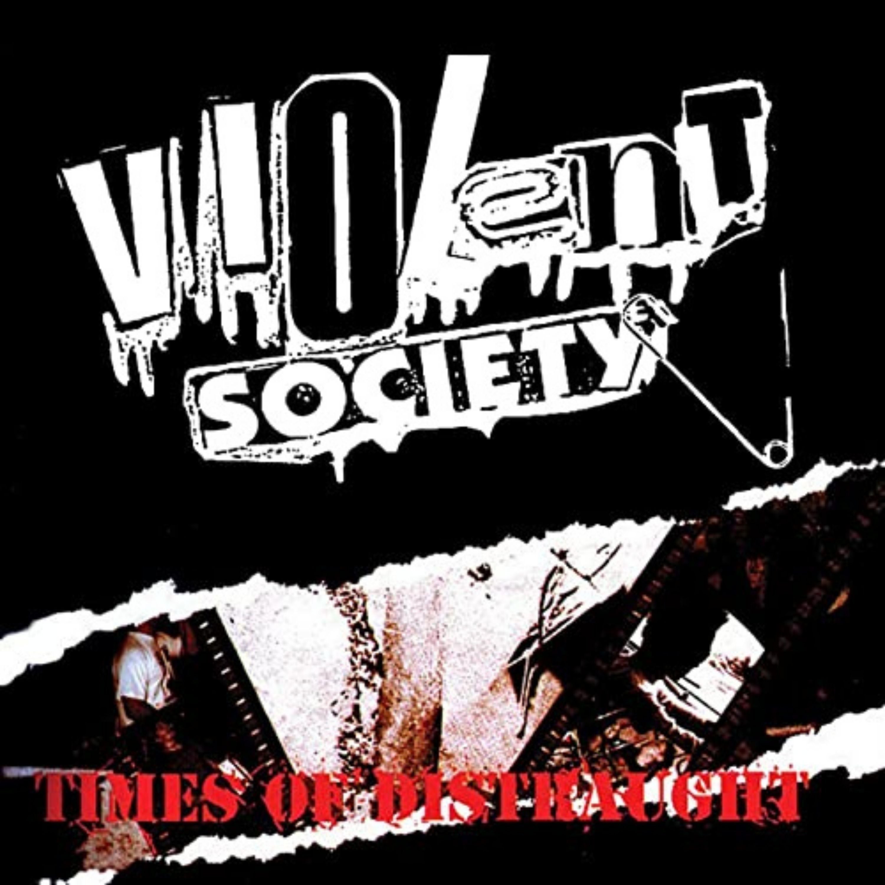 Violent Society - Times Of Distraught (LP)