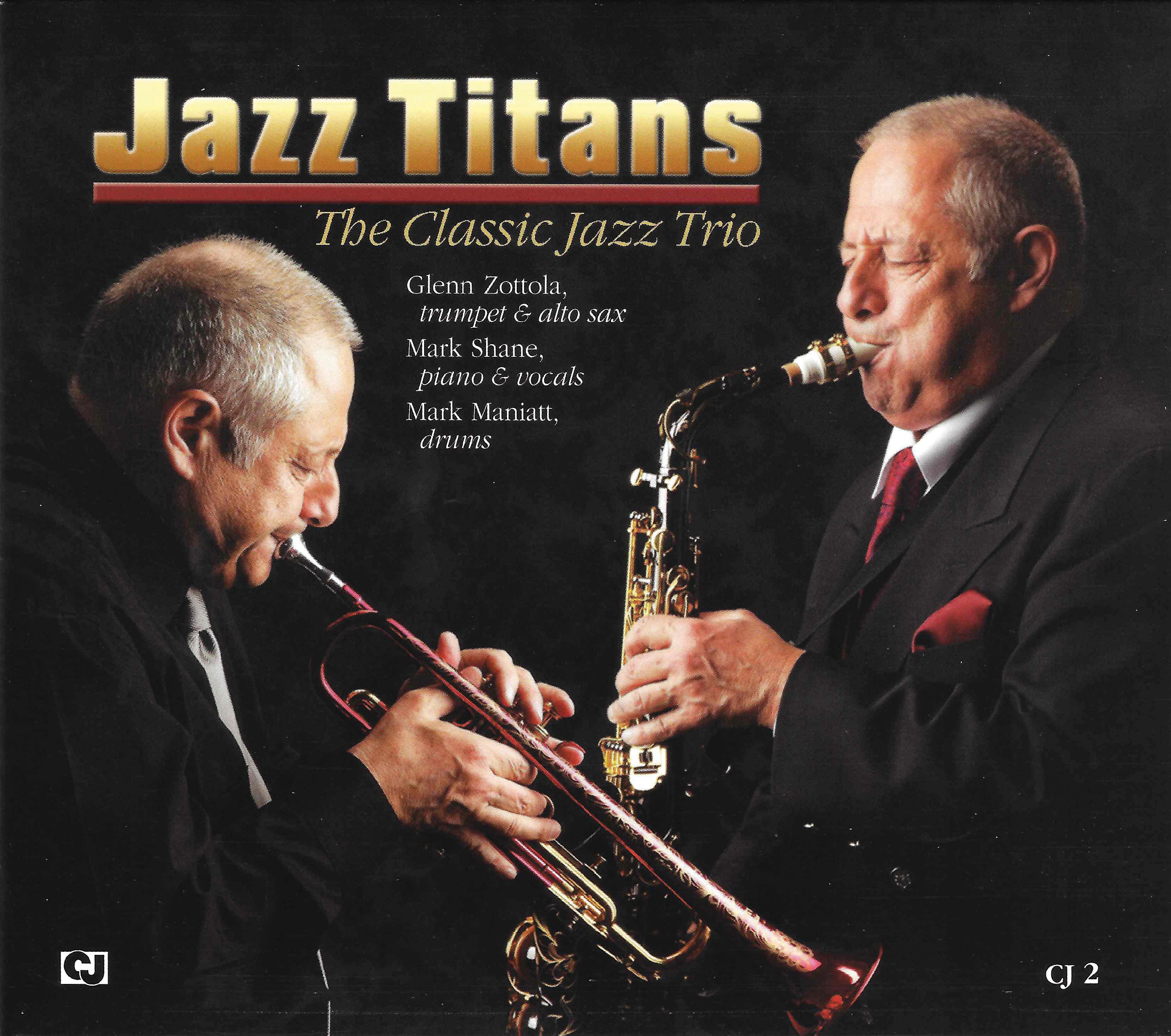 Glenn/mark Shane/mark Maniatt Zottola - Jazz Titans: The Classic Jazz Trio (CD)