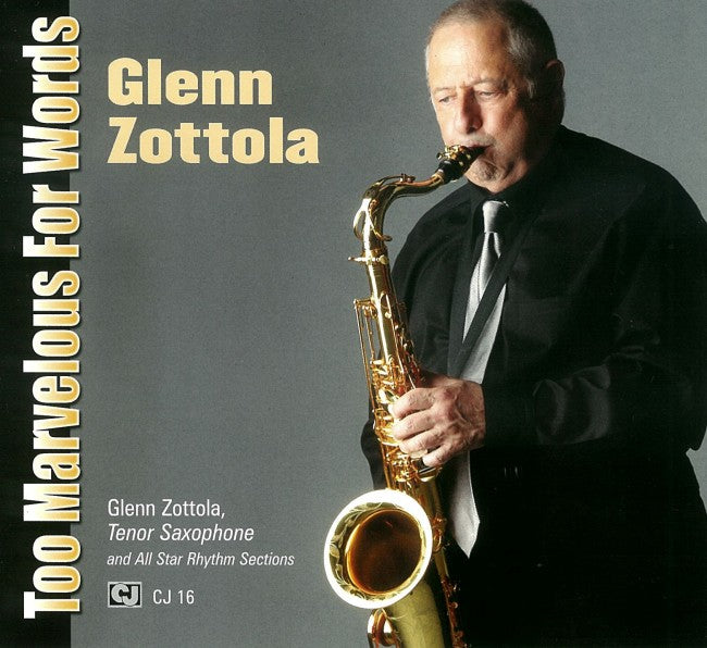 Glenn Zottola - Too Marvelous For Words (CD)