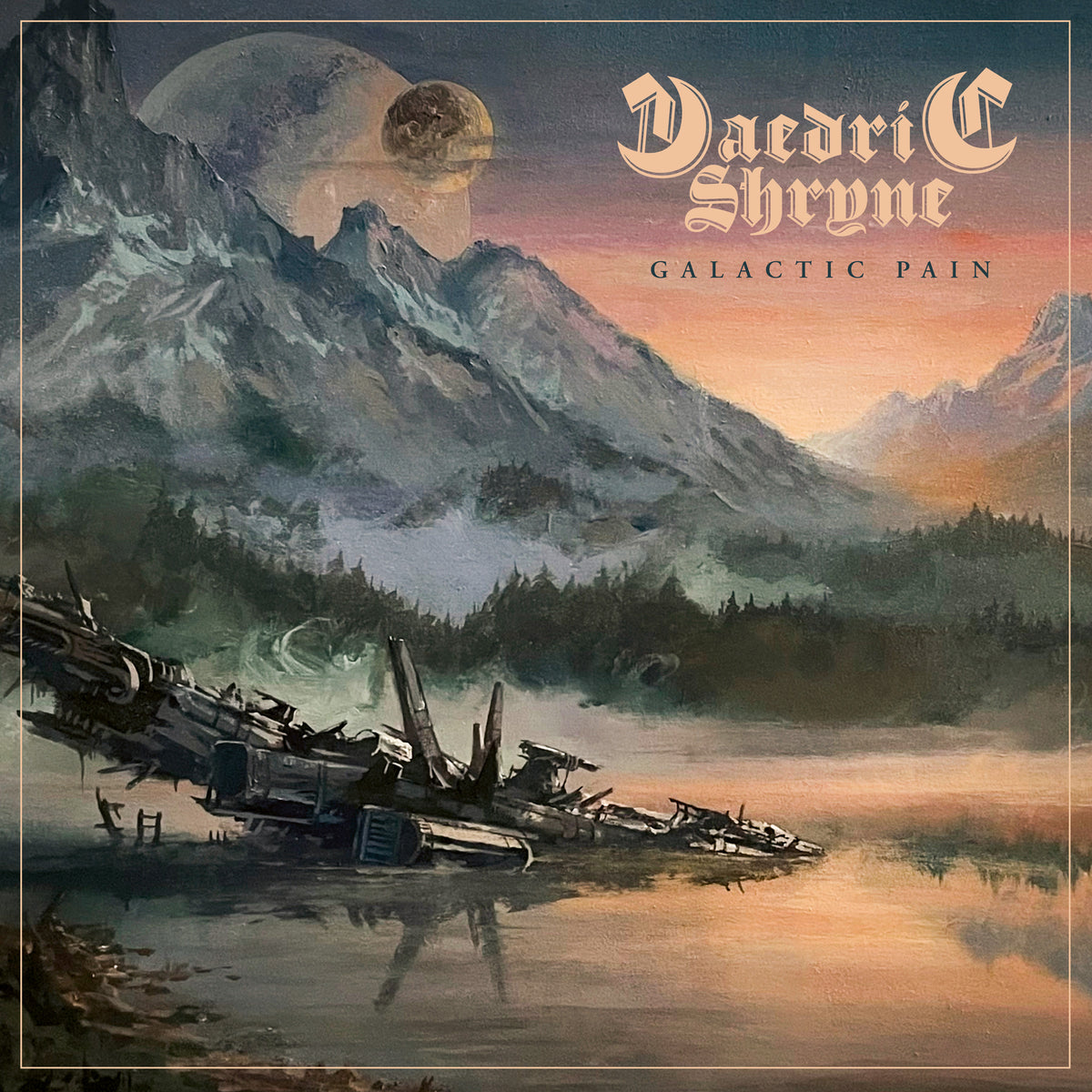 Daedric Shryne - Galactic Pain (LP)
