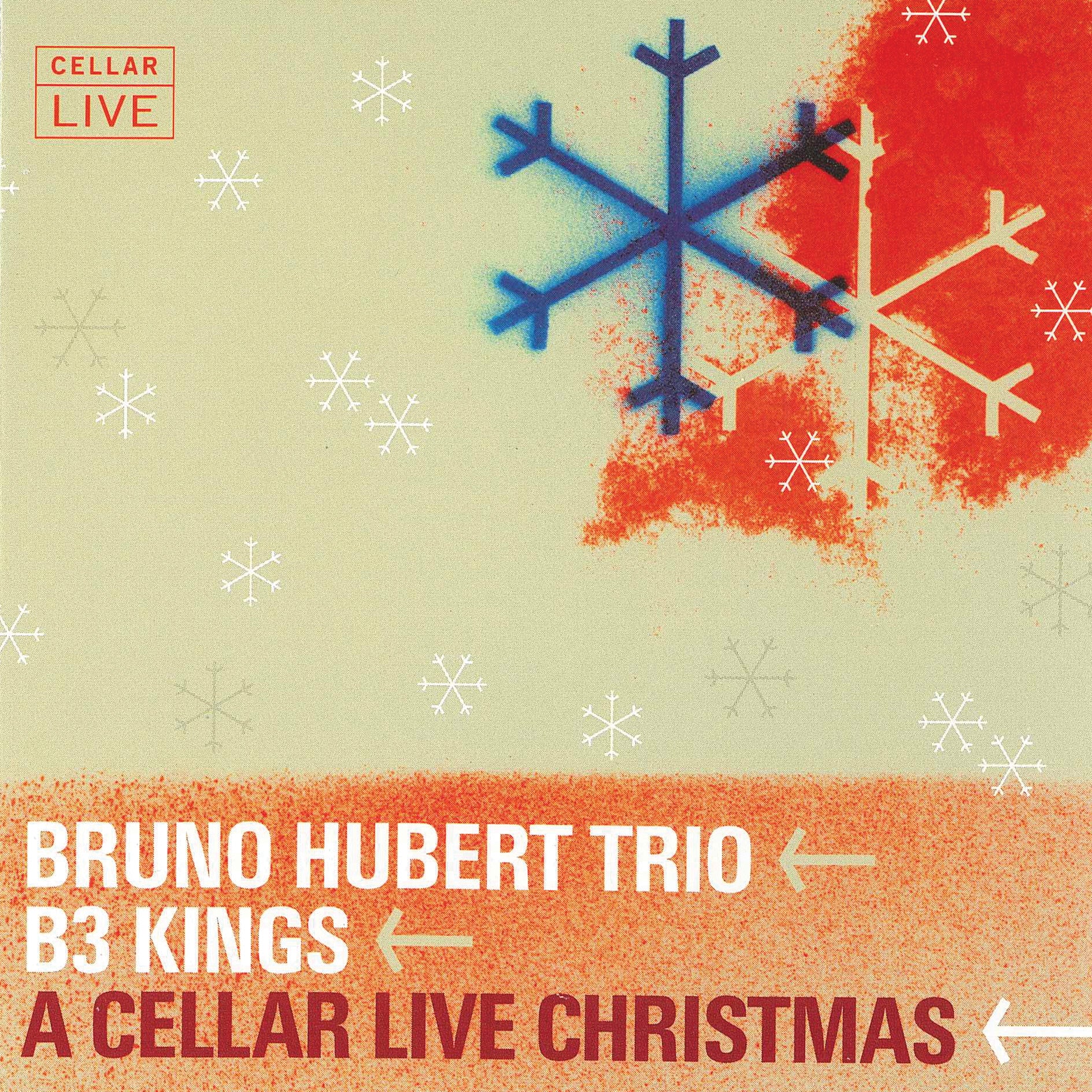 B3 Kings & Bruno Hubert Trio - Cellar Live Christmas (CD)