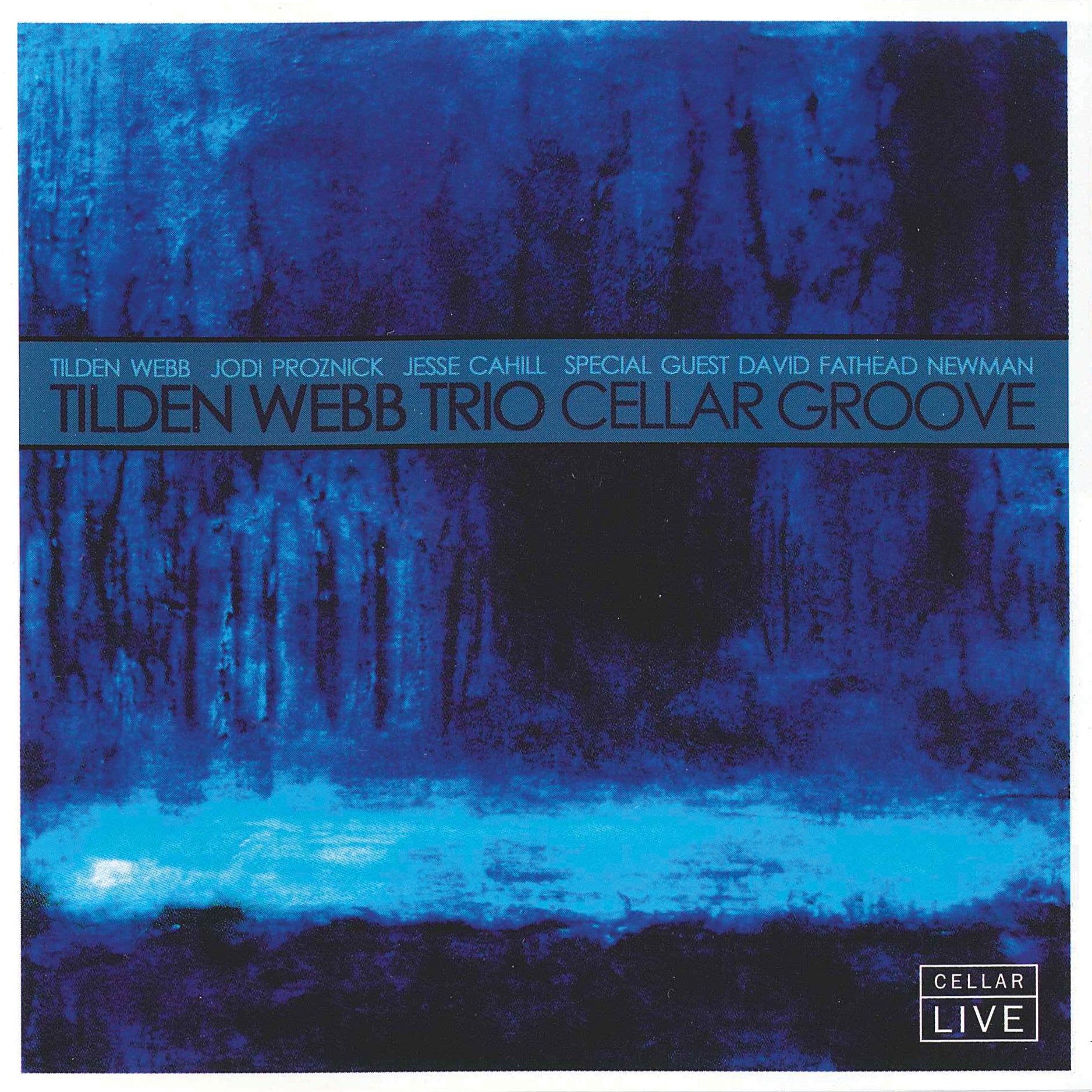 Tilden Webb Trio & Fathead Newman - Cellar Groove (CD)