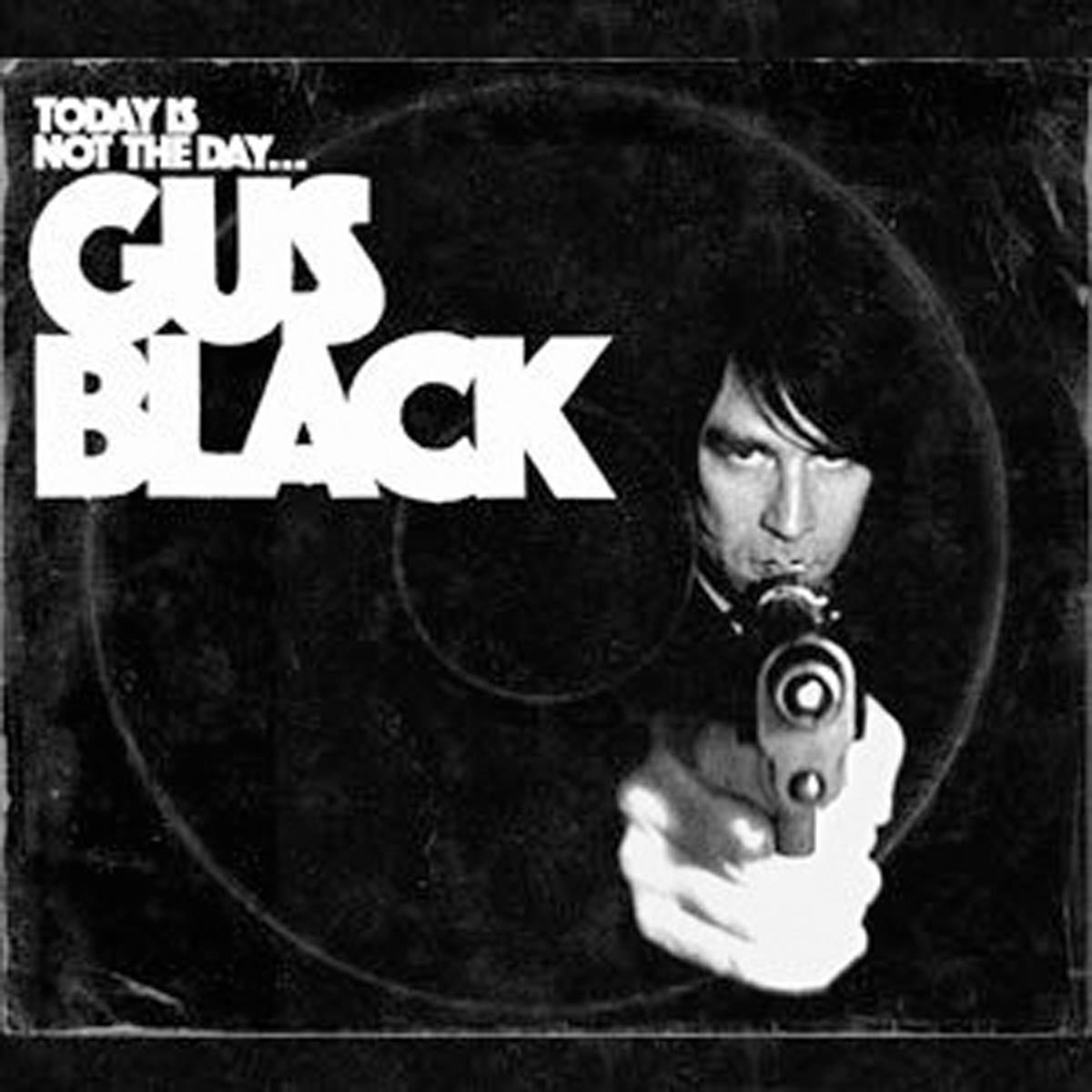 Gus Black - Today Is Not the Day (CD)