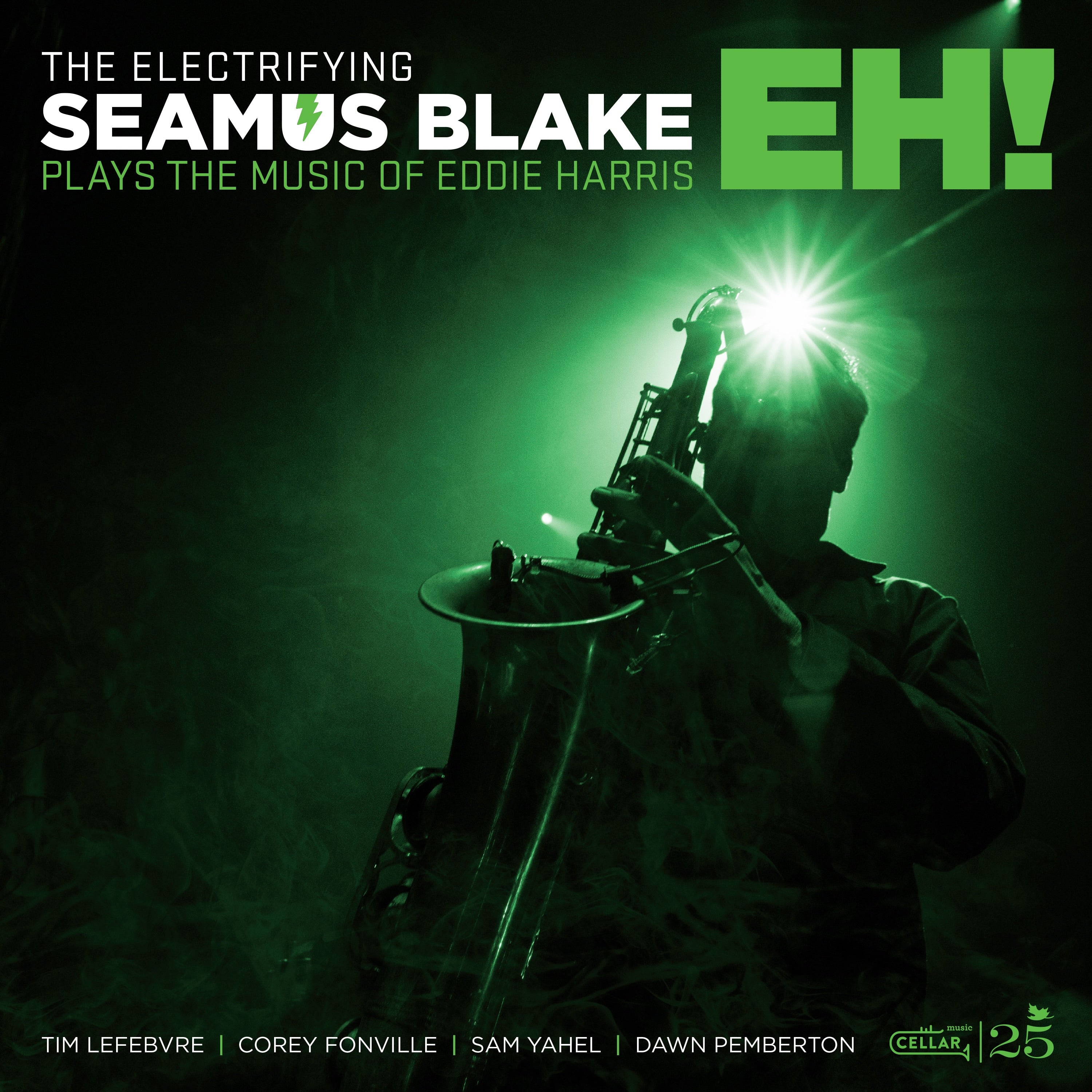 Seamus Blake - The Electrifying Seamus Blake: Eh! (Green Vinyl Edition) (LP)
