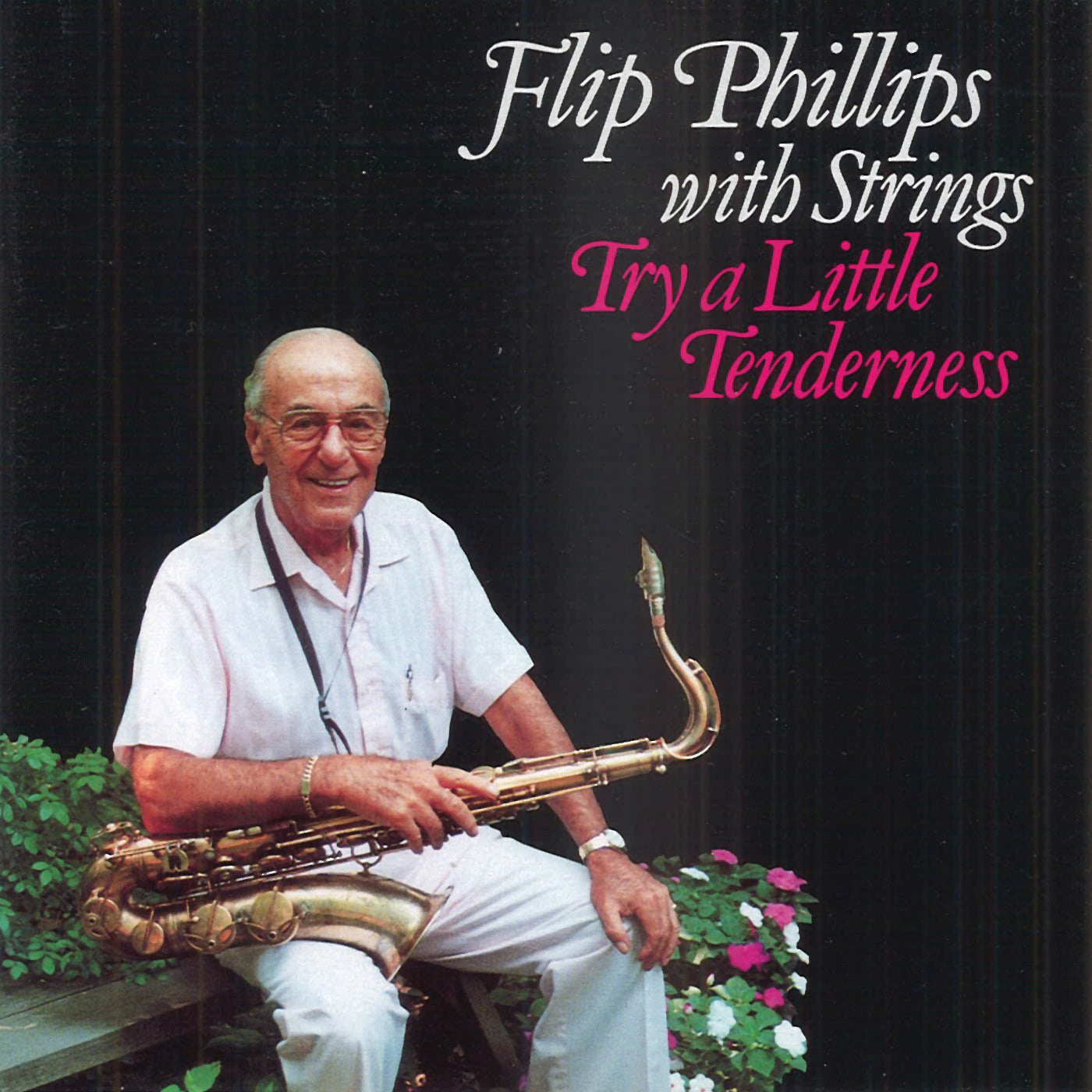 Flip Phillips - Try A Little Tenderness (CD)
