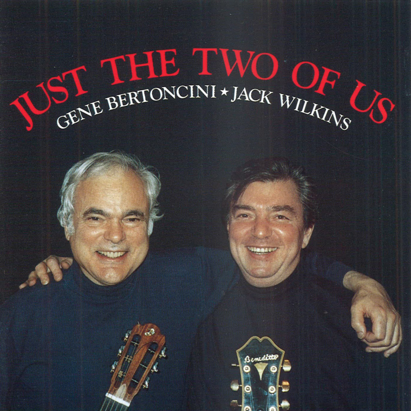 Gene Bertoncini & Jack Wilkins - Just the Two of Us (CD)