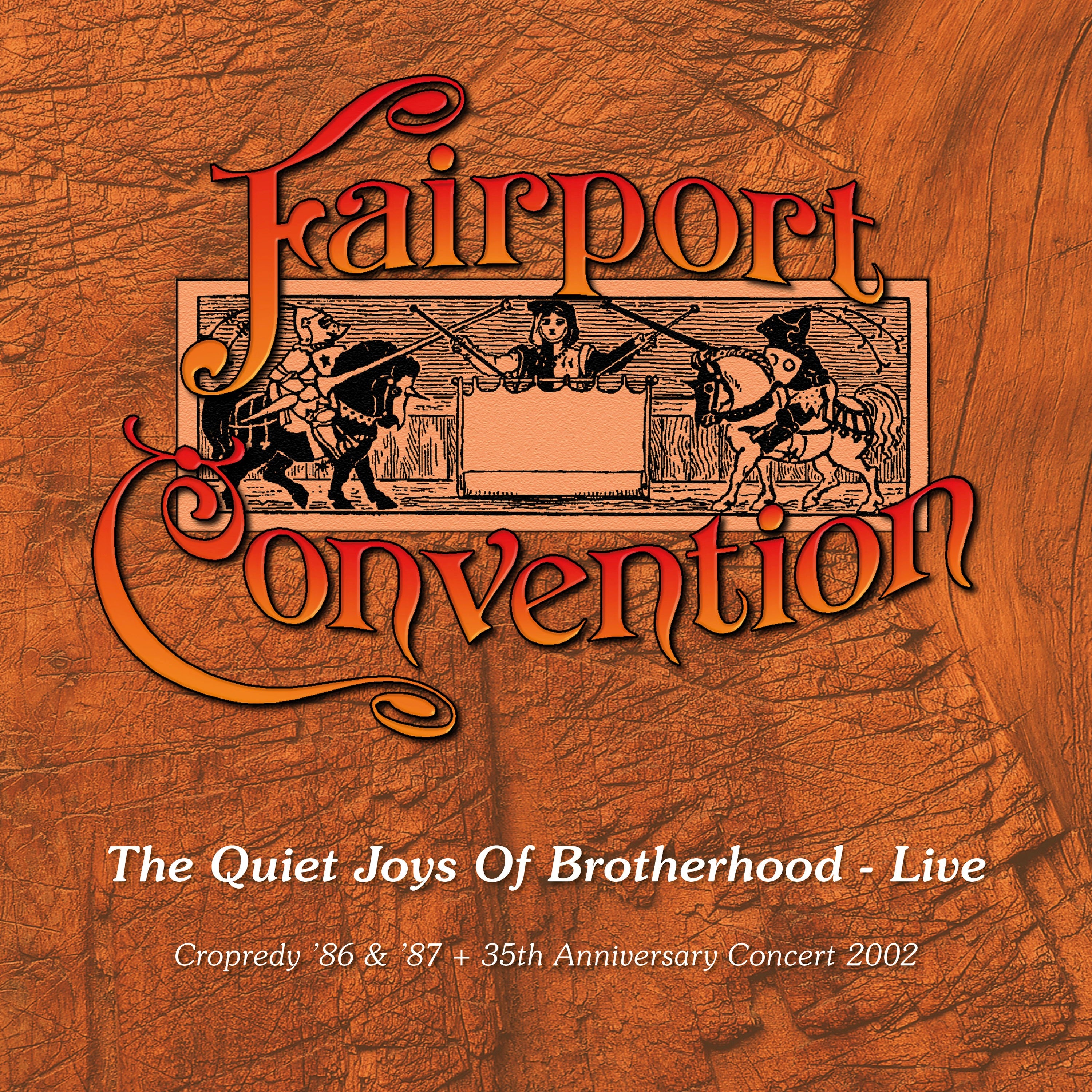 Fairport Convention - The Quiet Joys Of Brotherhood: Live (CD)