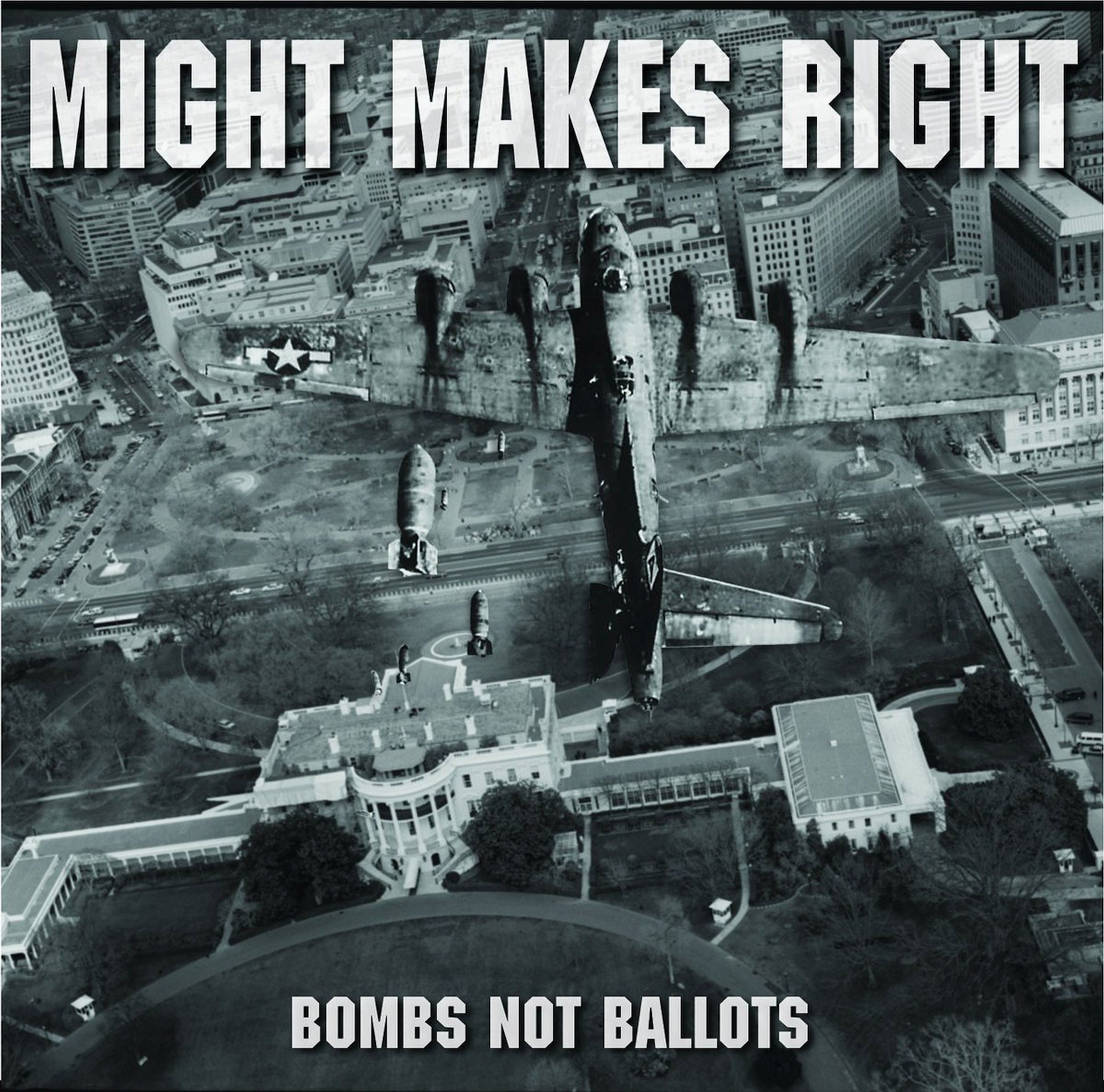 Might Makes Right - Bombs Not Ballots (CD)