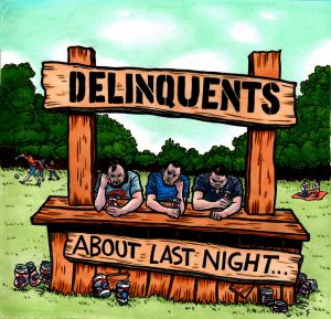 Delinquents - About Last Night... (CD)