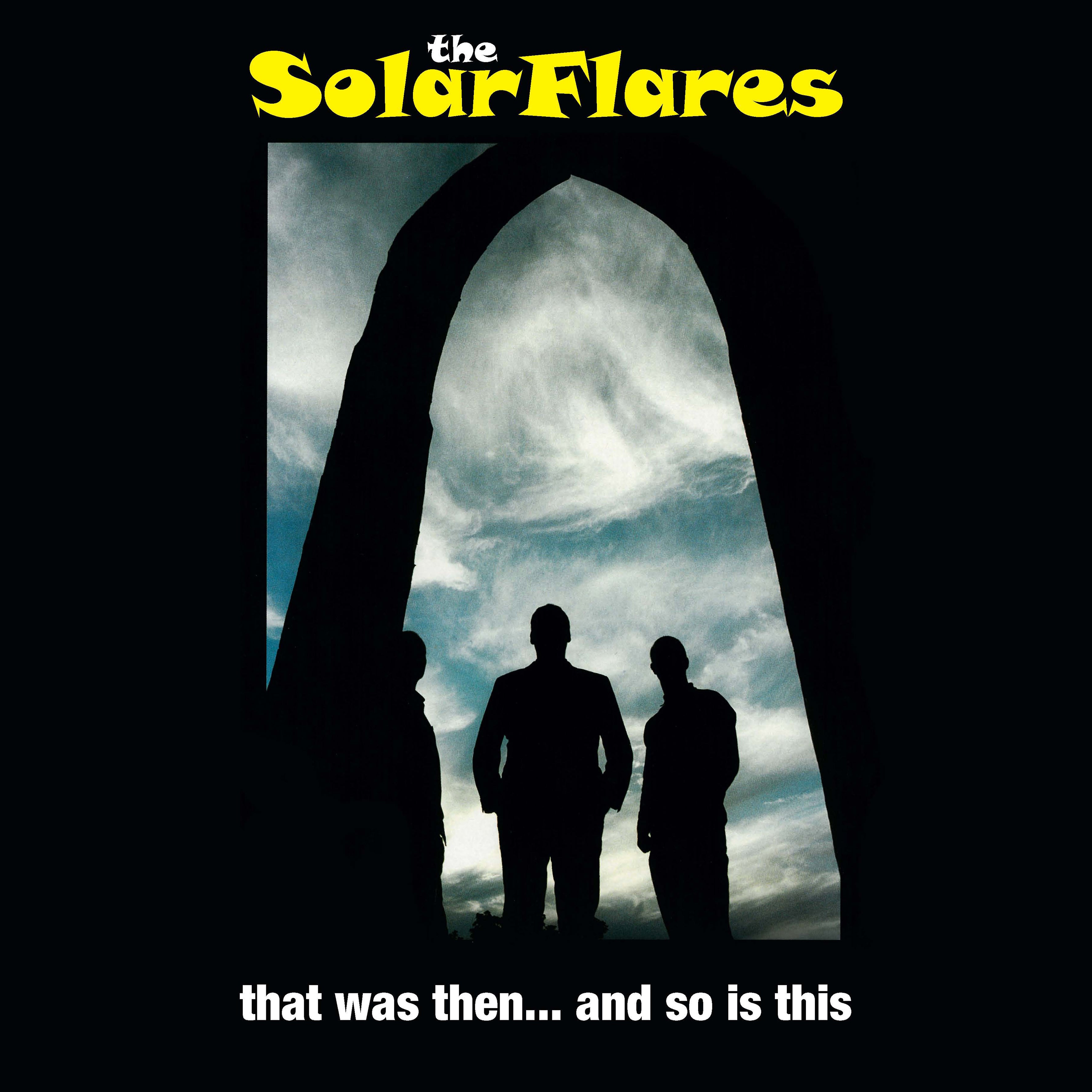 Solarflares - That Was Then... And So Is This (LP)